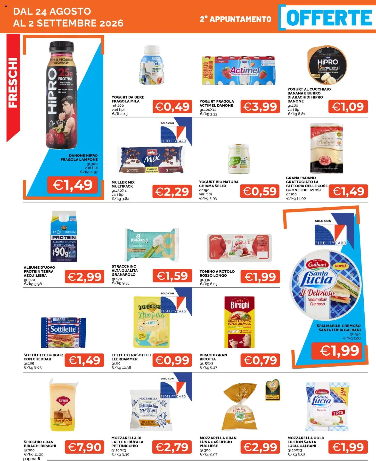 Volantino Mercatò del 24/08/2026 | Pagina: 8 | Prodotti: Cheddar, Latte, Burro, Grana Padano
