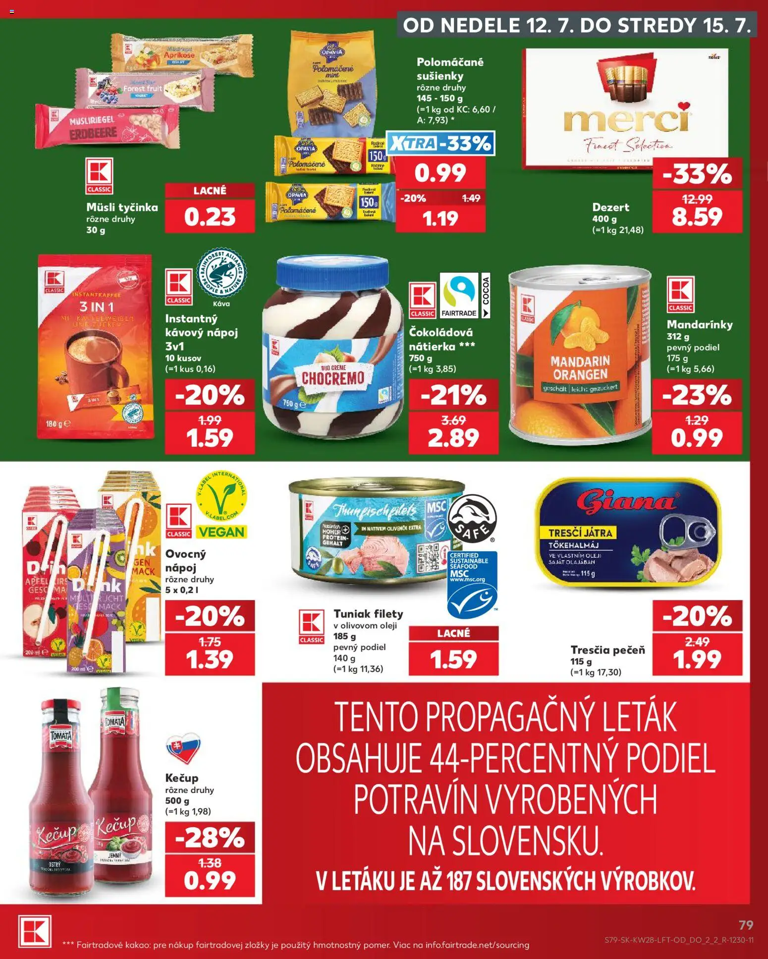 Kaufland SK akciós ujság - amely érvényes a következő dátumtól: 2026.07.09. | Oldal: 79 | Termékek: Tőkehalmáj, Protein, Mandarin, Vegán