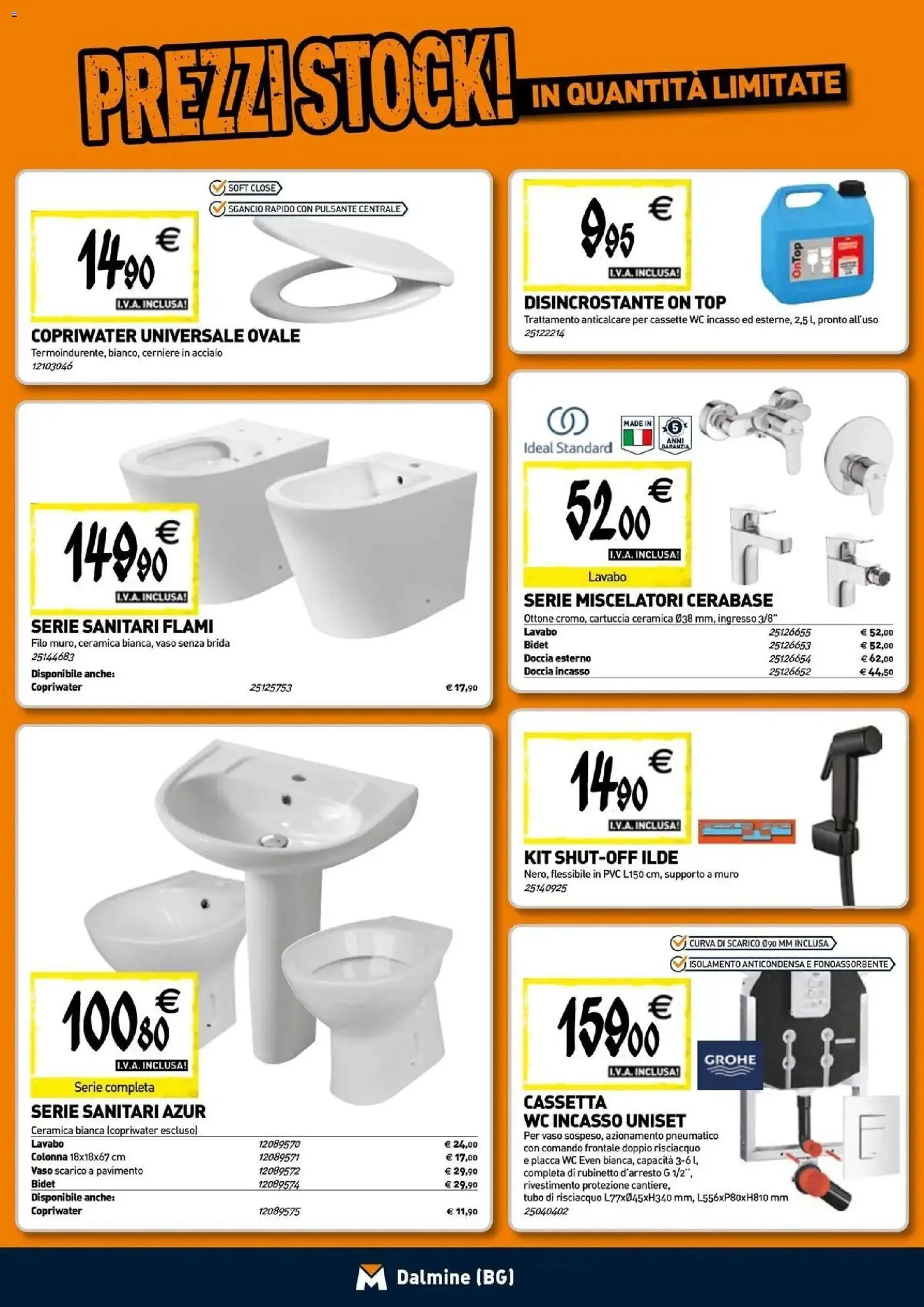 Nuovo TECNOMAT - Straordinari prezzi stock! dal 24/09/2026 > offerte anteprima 🛍️ | Pagina: 4 | Prodotti: Anticalcare, Pavimento, Tubo, Vaso