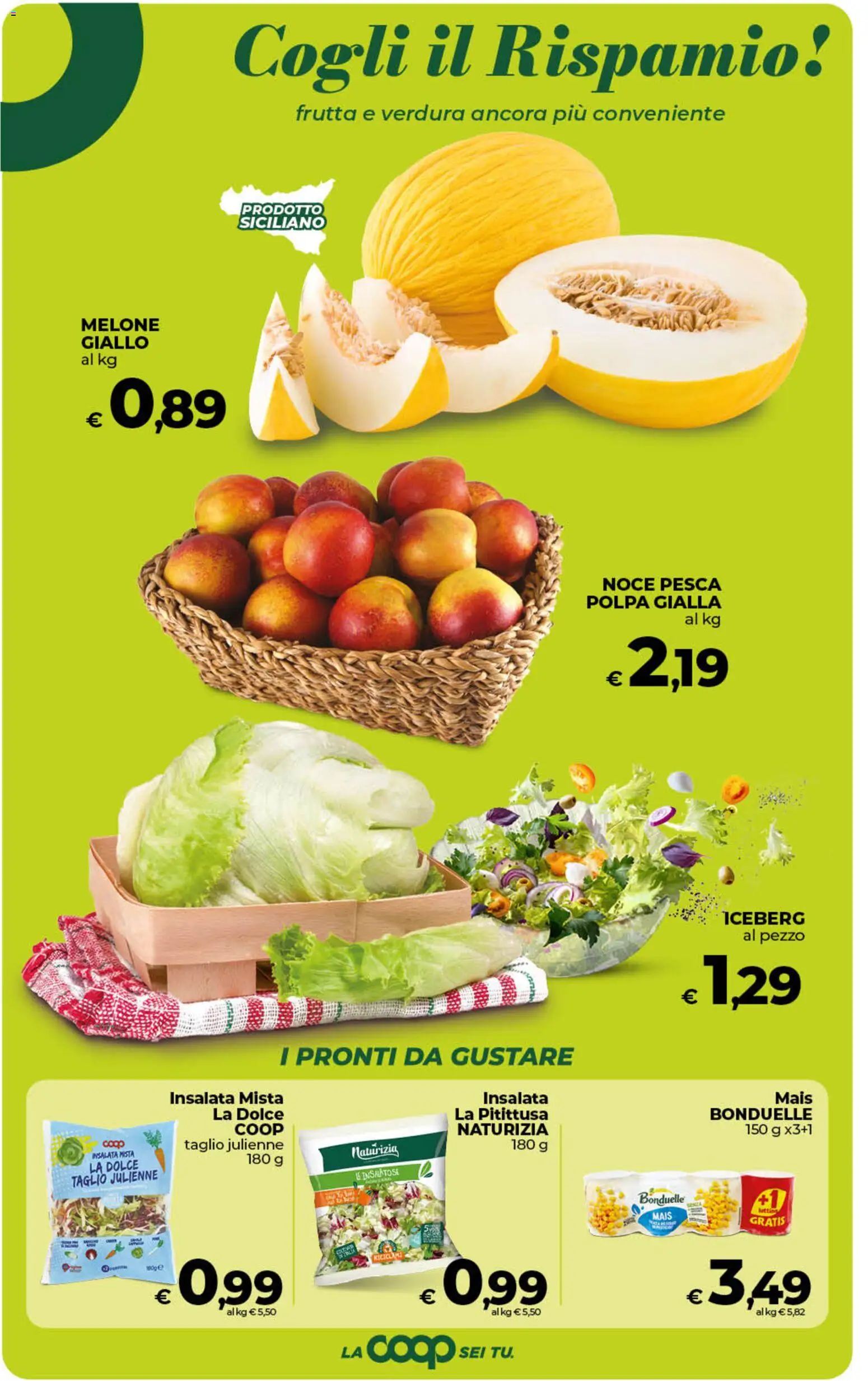 Volantino COOP del 21/07/2026 | Pagina: 12 | Prodotti: Insalata, Pesca, Melone, Mais