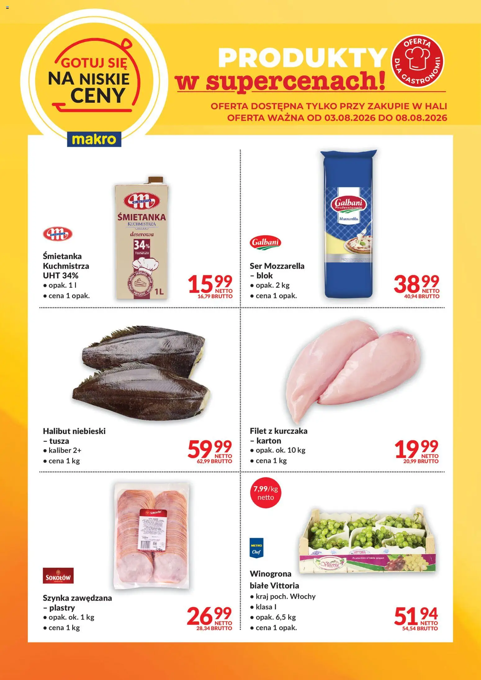 Makro gazetka - Gotuj się na niskie ceny od 03.08.2026 | Strona: 2 | Produkty: Filet z kurczaka, Szynka, Halibut, Ser