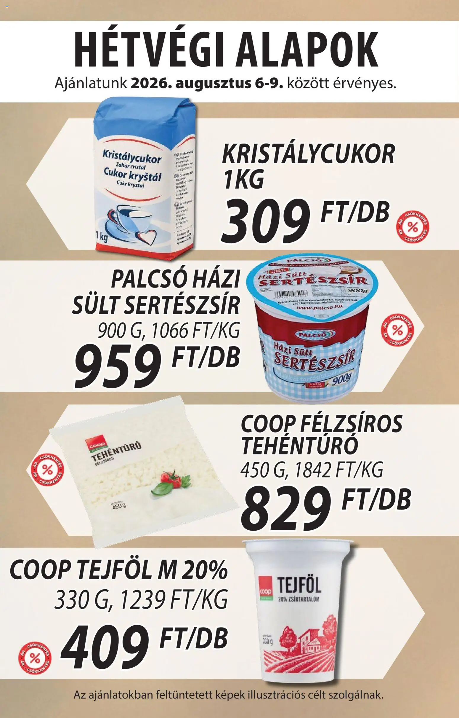 COOP Szolnok akciós ujság - amely érvényes a következő dátumtól: 2026.08.06. | Oldal: 4 | Termékek: Kristálycukor, Sertészsír, Tejföl, Cukor