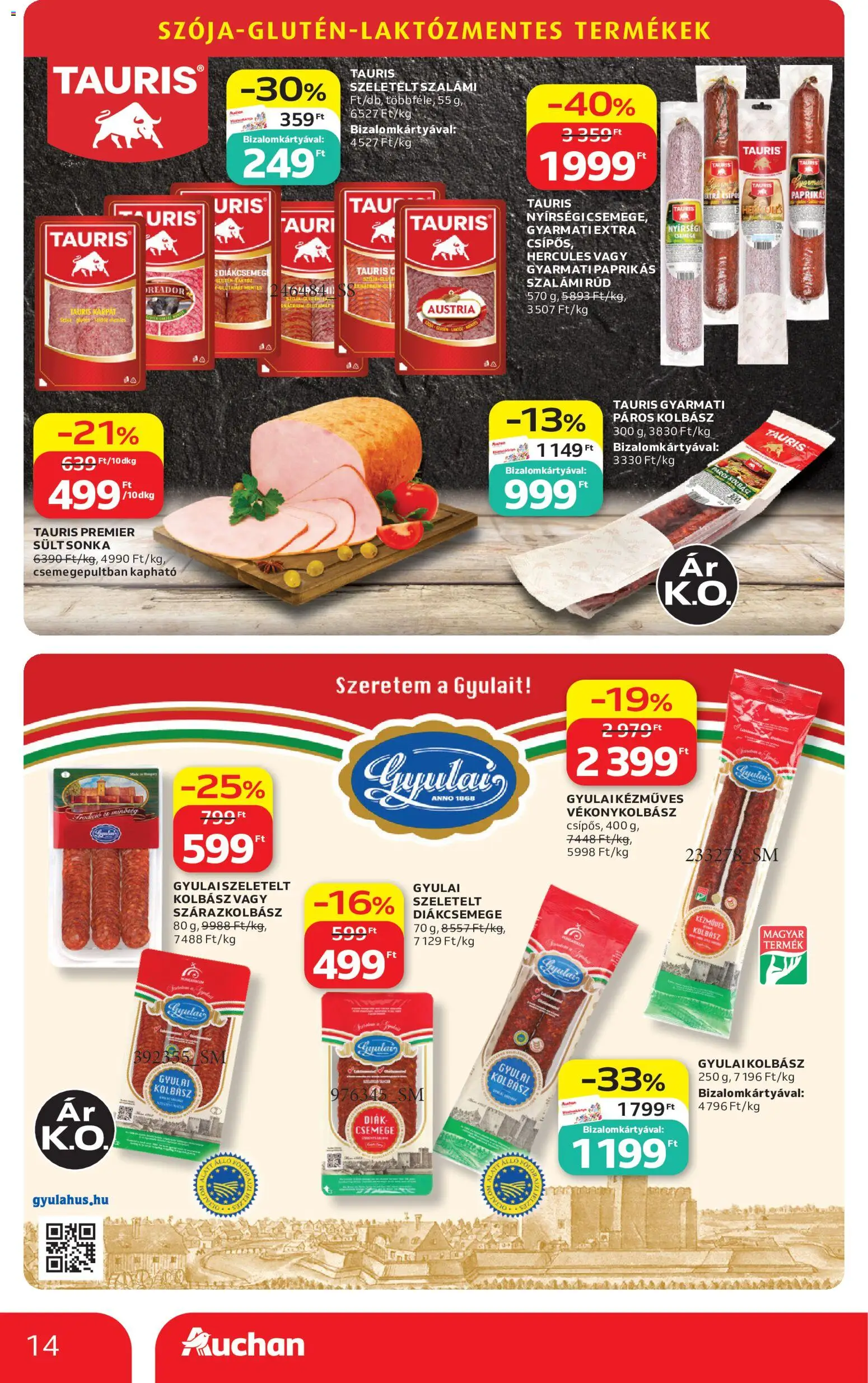 Auchan akciós ujság - amely érvényes a következő dátumtól: 2026.08.13. | Oldal: 14 | Termékek: Sült, Sonka, Csemege, Szárazkolbász