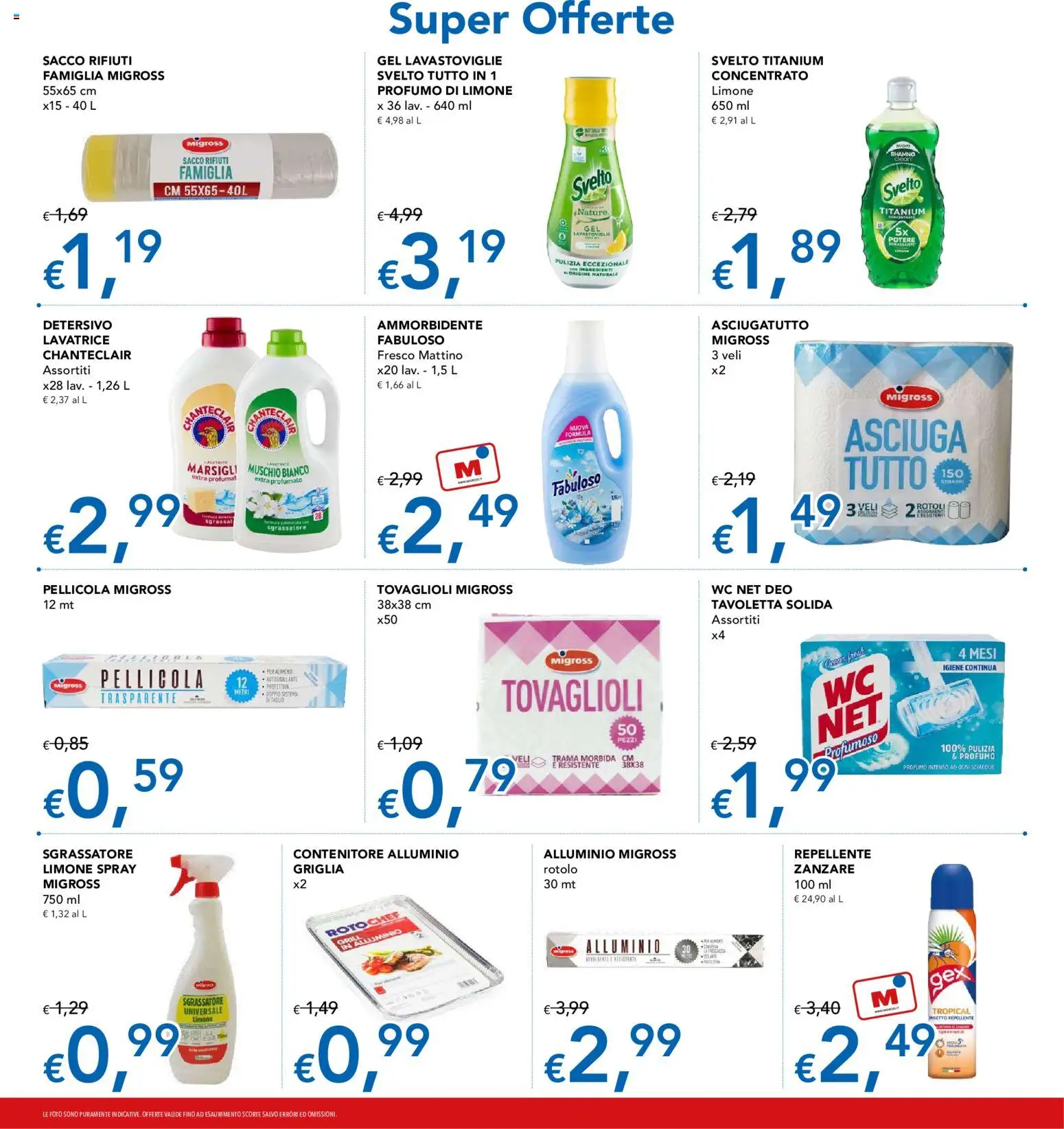 Volantino Migross del 12/08/2026 | Pagina: 15 | Prodotti: Lavastoviglie, Alluminio, WC, Profumo