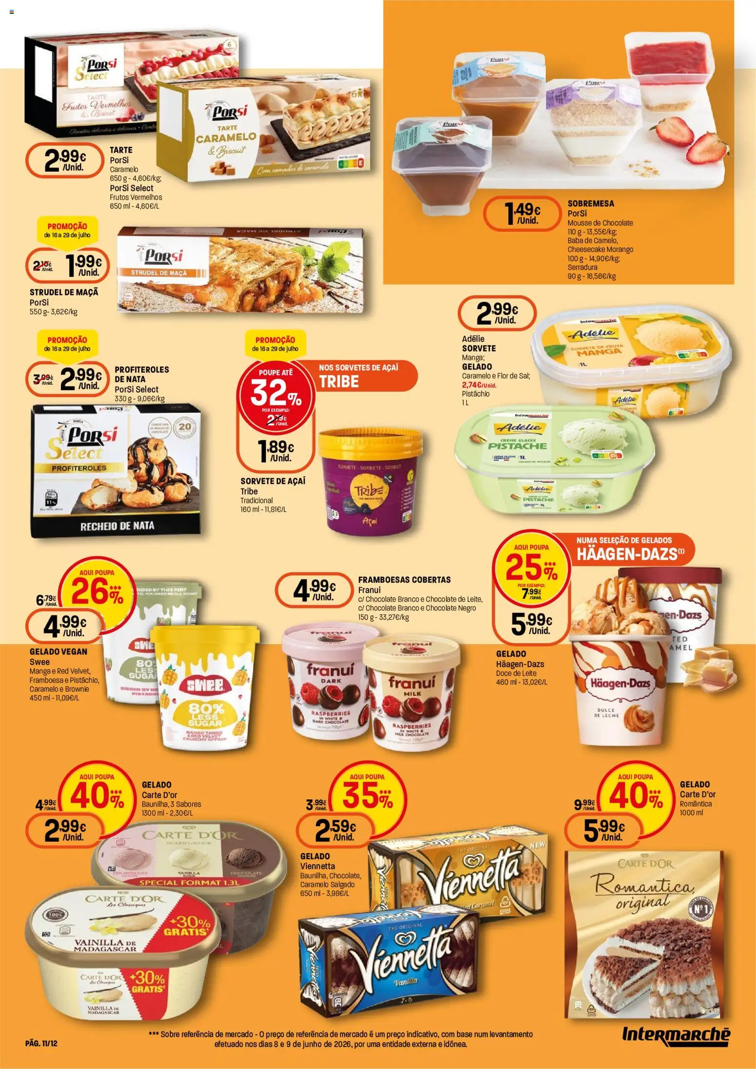 Intermarché folheto Super │ válido de 16/07/2026 | Página: 11 | Produtos: Mousse de chocolate, Framboesas, Gelado, Tarte
