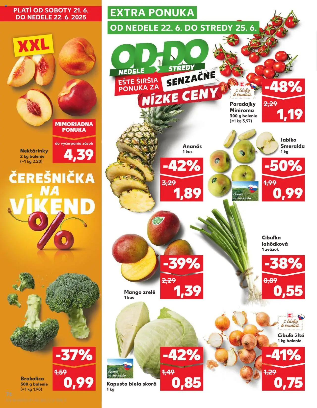Nové Kaufland akcie – leták je platný od 19.06.2025 | Strana: 76 | Produkty: Paradajky, Ananás, Cibuľa, Mango