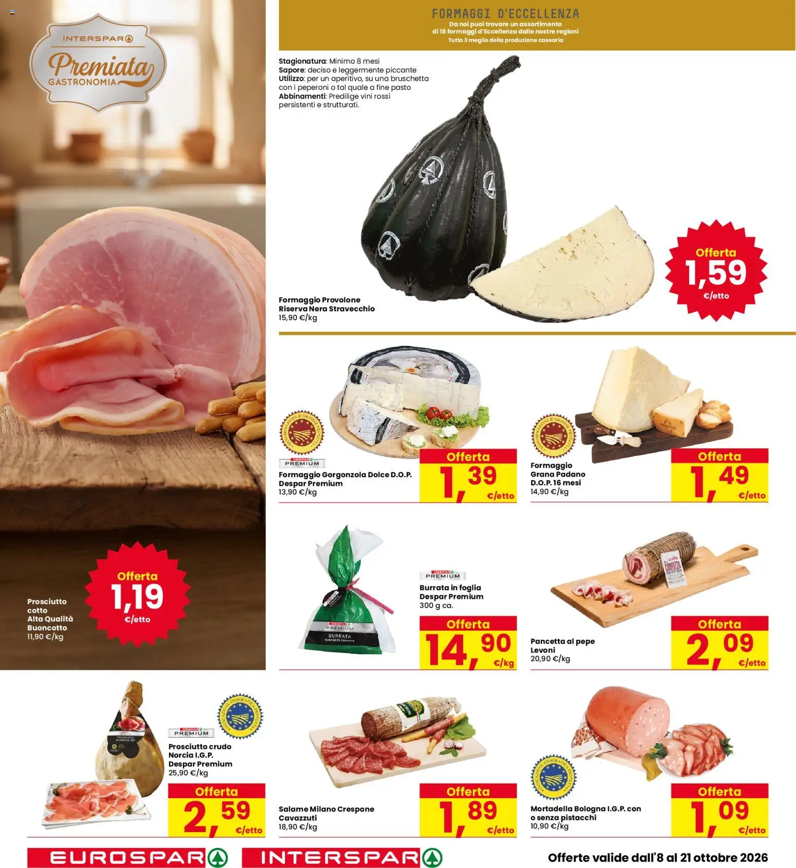 Volantino Eurospar del 08/10/2026 | Pagina: 10 | Prodotti: Prosciutto Crudo, Salame, Mortadella, Grana Padano