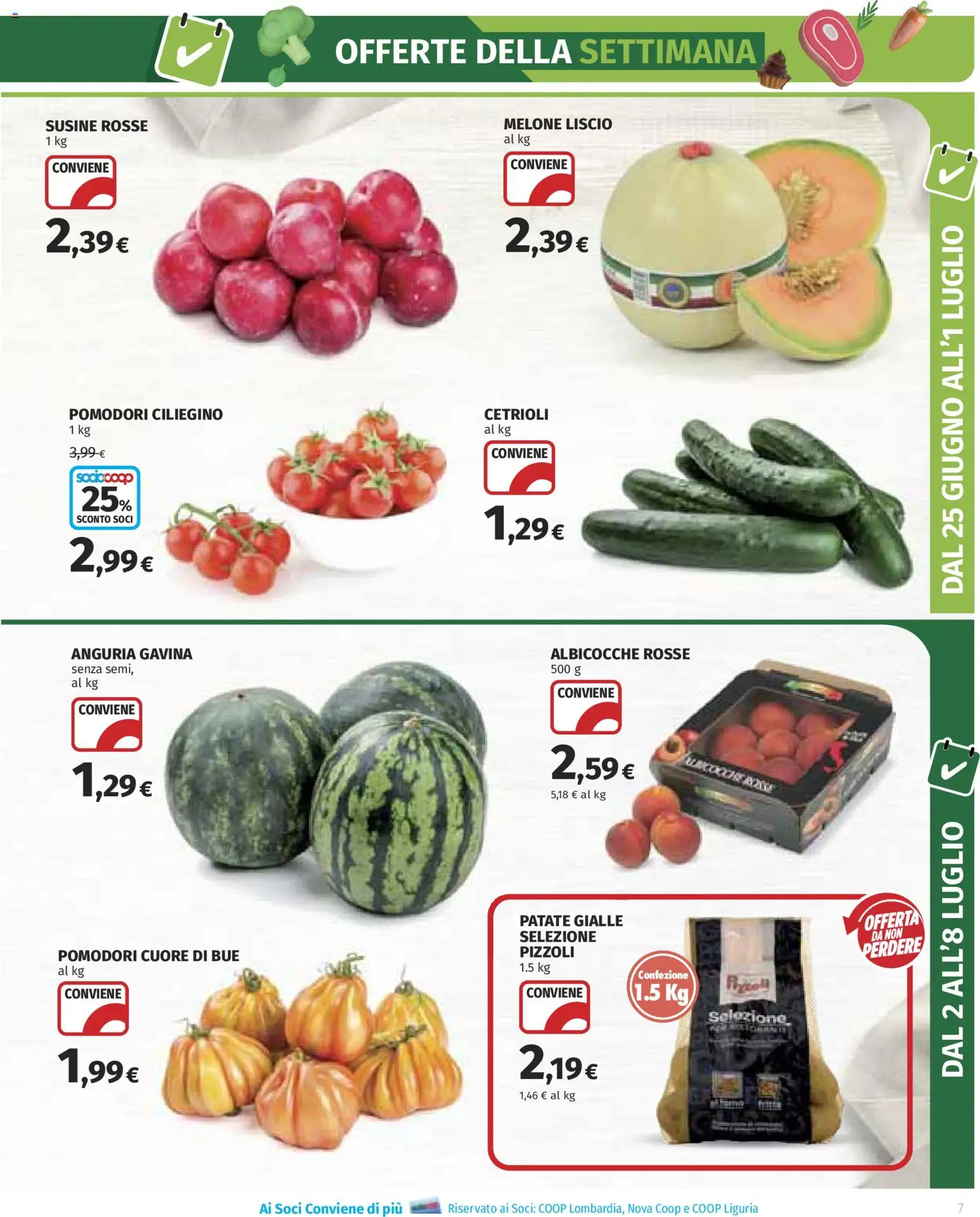 Volantino COOP del 25/06/2026 | Pagina: 7 | Prodotti: Cetrioli, Anguria, Albicocche, Susine