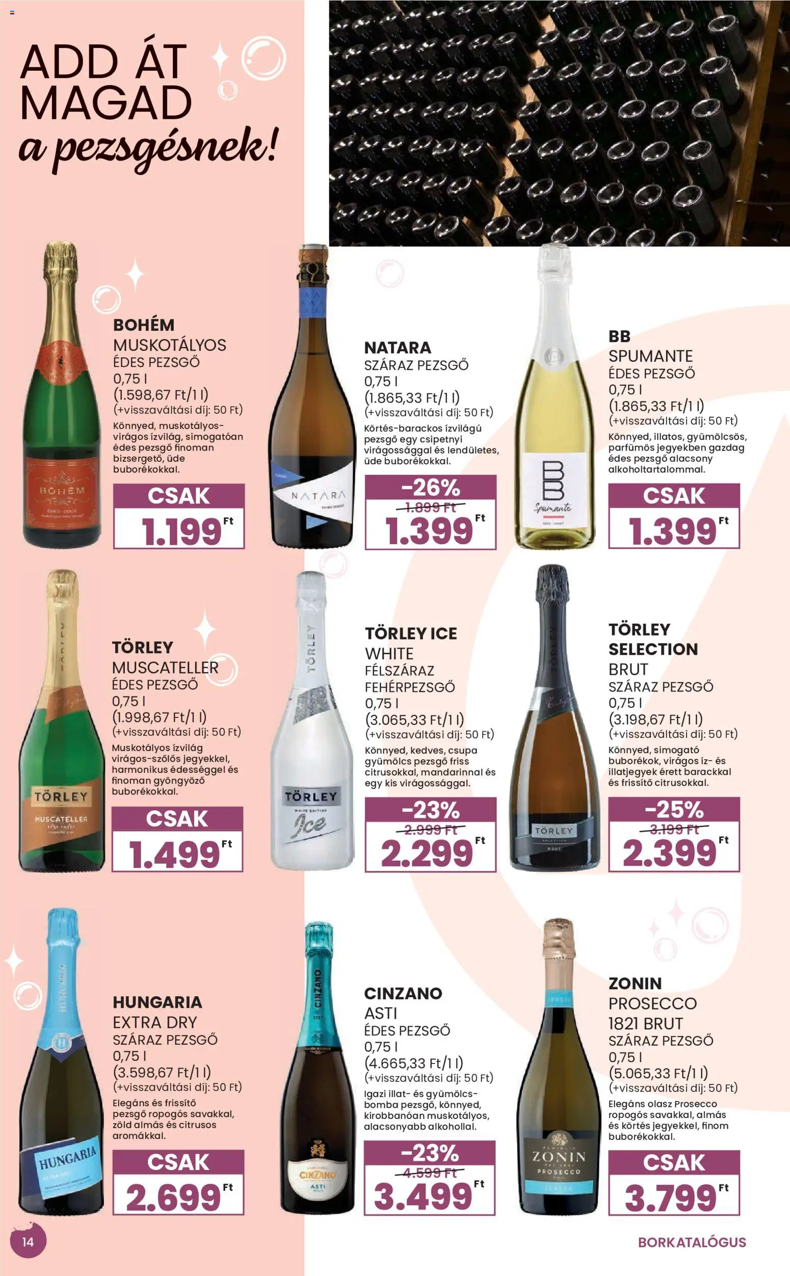 Spar akciós ujság - amely érvényes a következő dátumtól: 2026.09.02. | Oldal: 14 | Termékek: Gyümölcs, Prosecco, Törley, Cinzano
