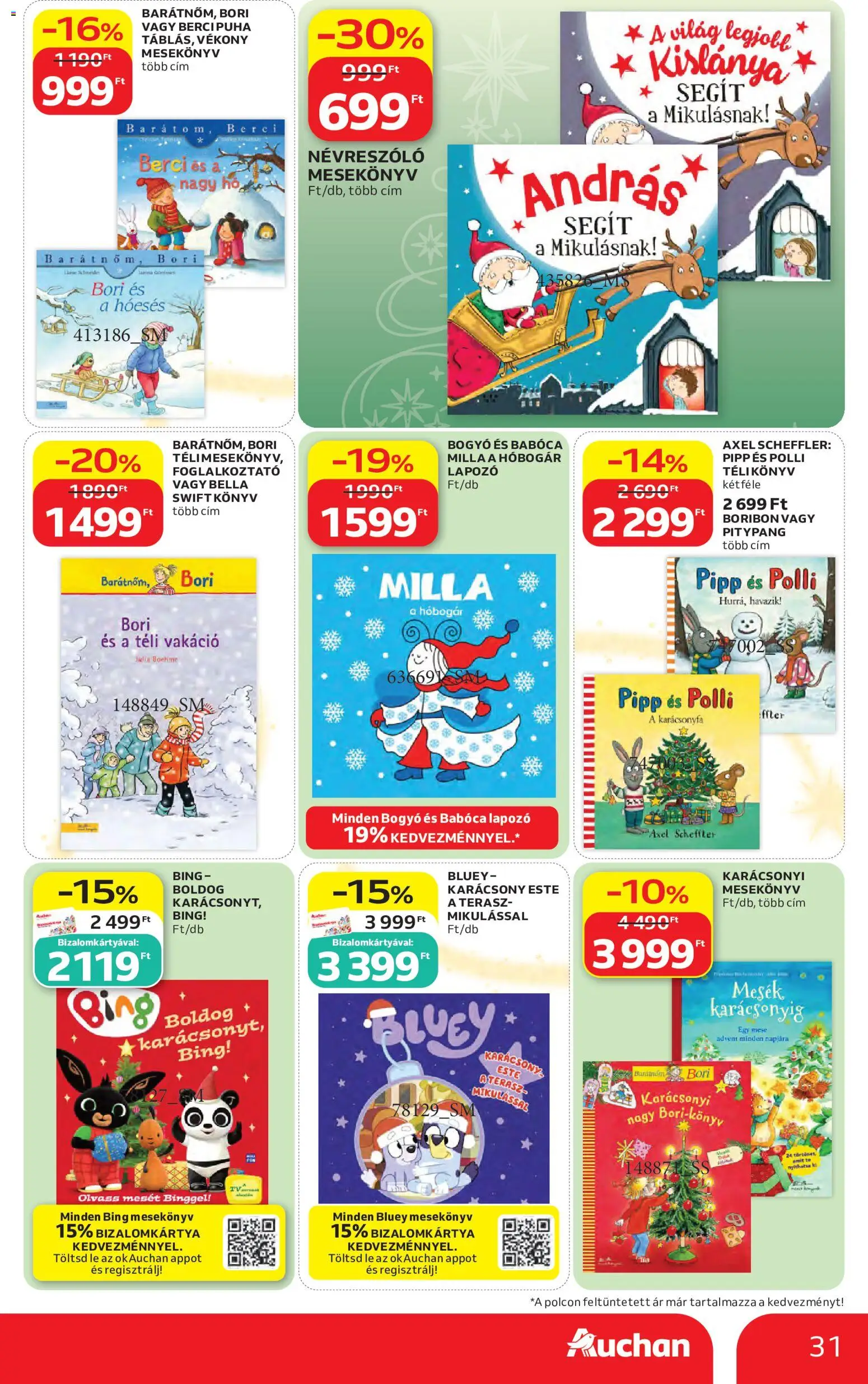 Auchan akciós ujság - amely érvényes a következő dátumtól: 2026.10.22. | Oldal: 31 | Termékek: Lé, Karácsonyfa, Bella, Könyv