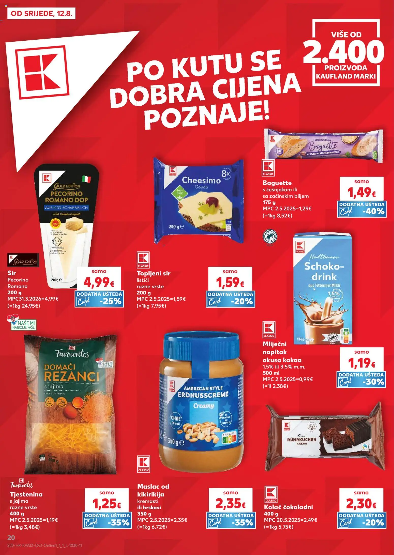 Kaufland katalog | vrijedi od 12.08.2026 | Stranica: 20 | Proizvodi: Maslac, Rezanci, Tjestenina, Napitak
