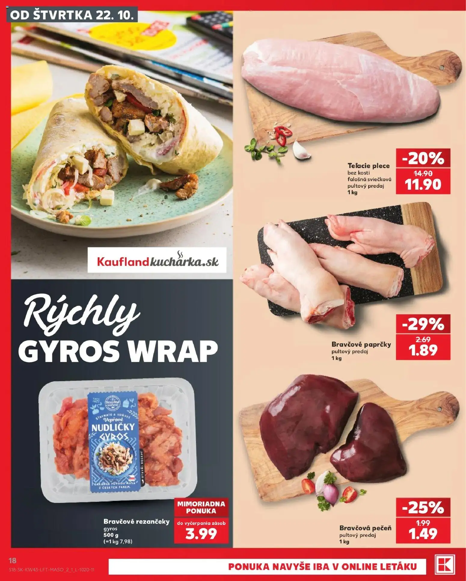 Kaufland SK akciós ujság - amely érvényes a következő dátumtól: 2026.10.22. | Oldal: 18 | Termékek: Gyros