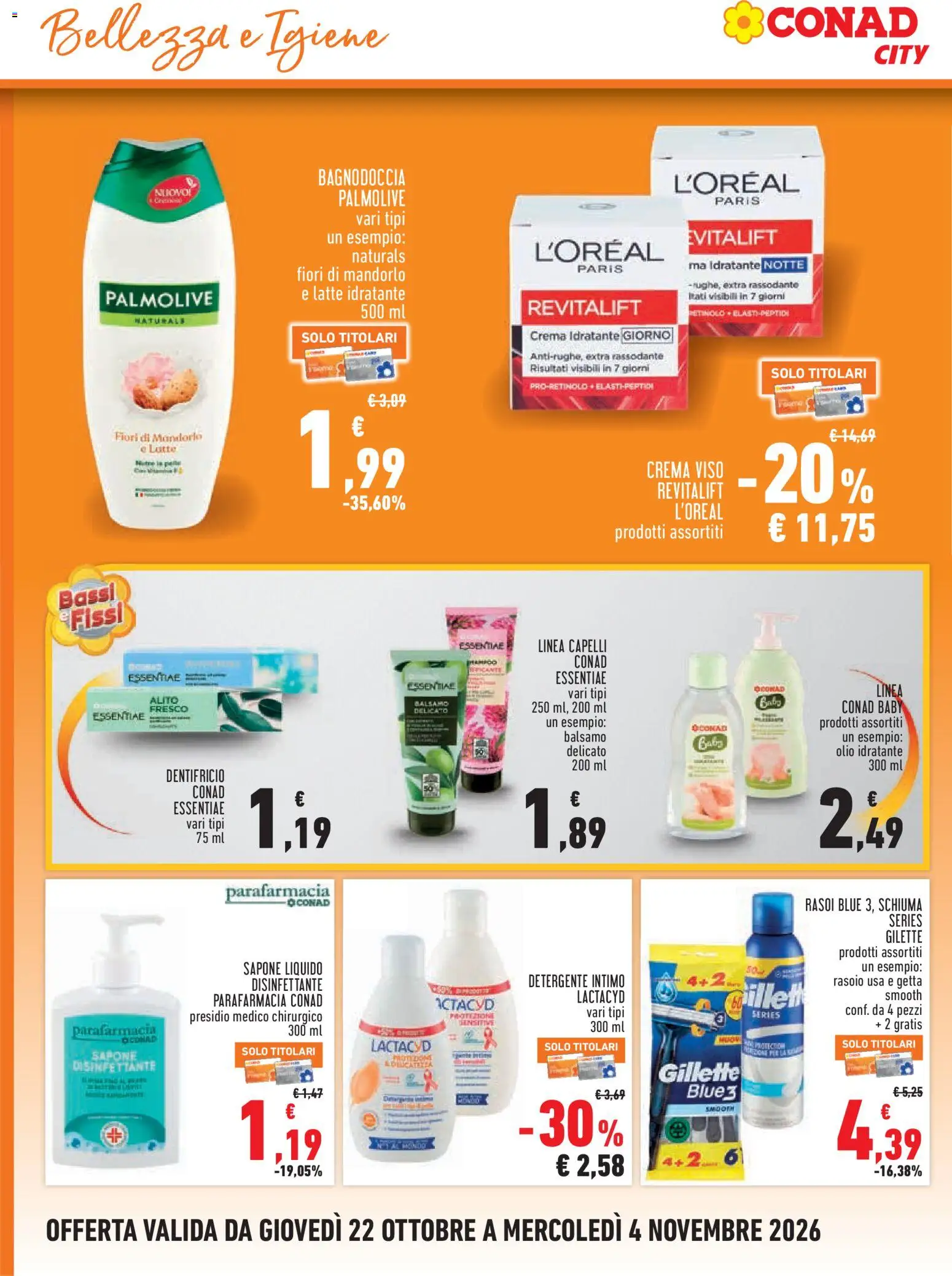 Volantino Conad del 22/10/2026 | Pagina: 16 | Prodotti: Dentifricio, Detergente intimo, Detergente, Crema viso