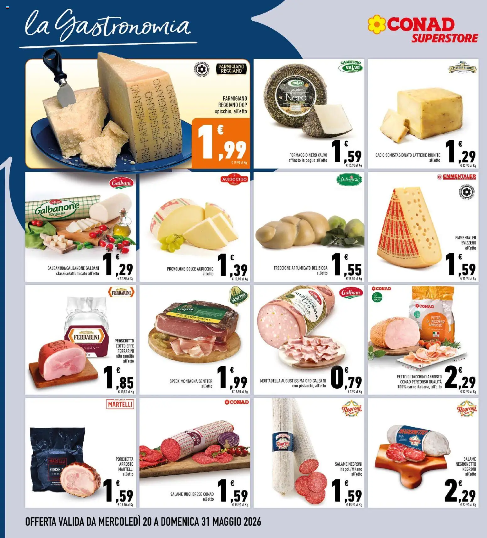 Volantino Conad del 20.05.2026 | Pagina: 8 | Prodotti: Arrosto, Salame, Prosciutto, Parmigiano