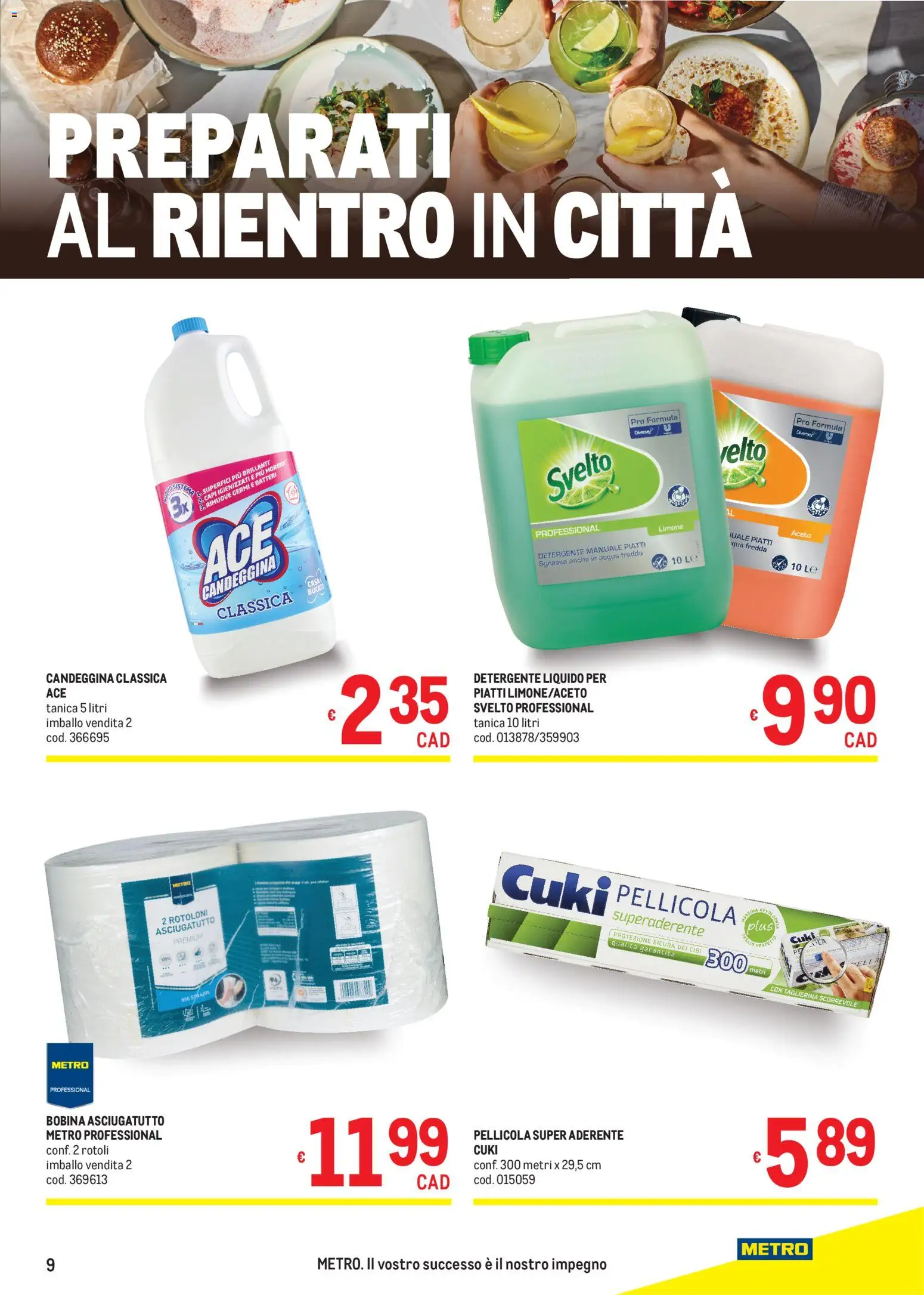 Volantino Metro del 27/08/2026 | Pagina: 9 | Prodotti: Candeggina, Limone, Tanica, Pellicola