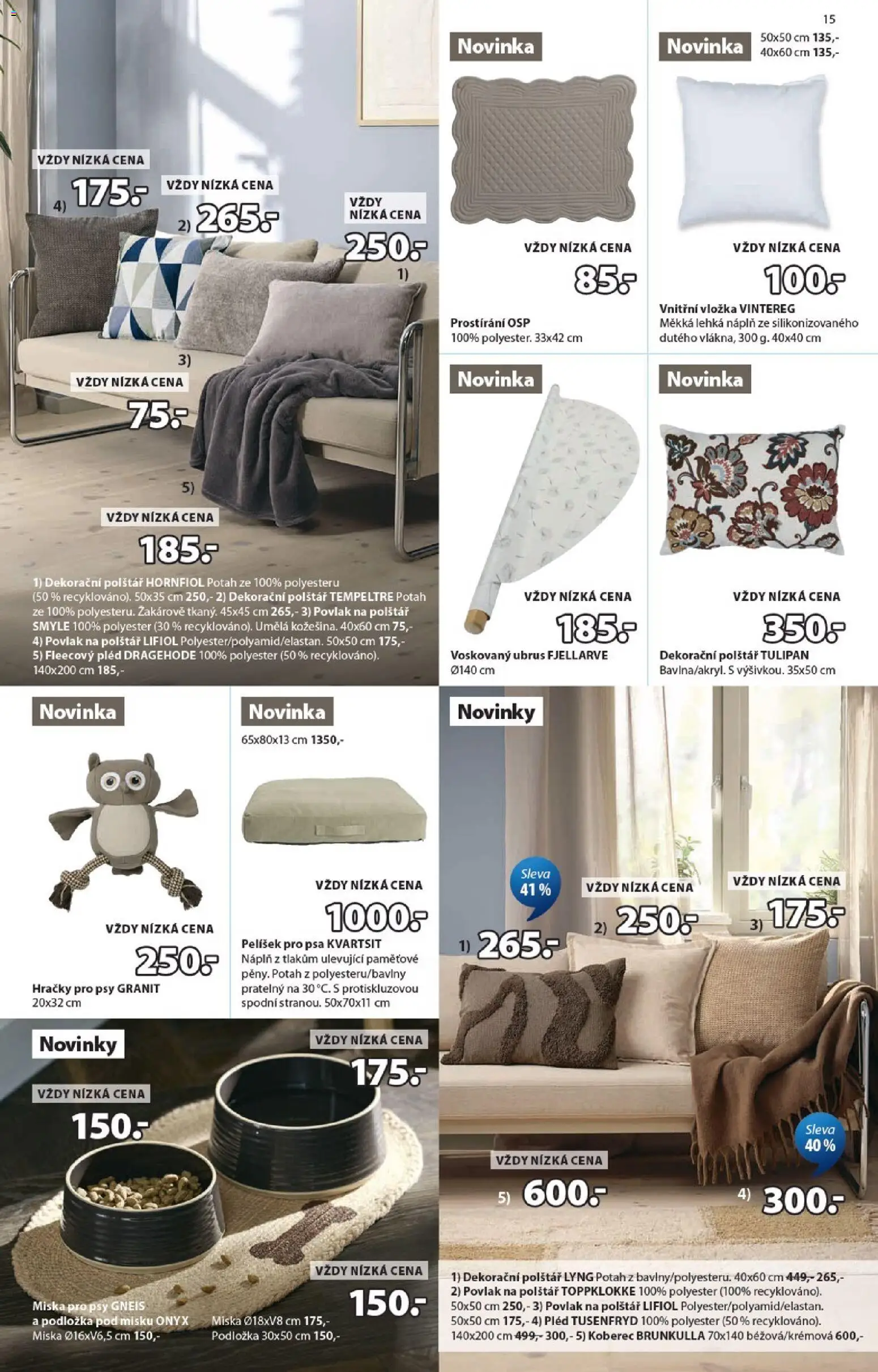 JYSK leták - Skvělá nabídka od 07.09.2026 | Strana: 15 | Produkty: Hračky pro psy, Povlak na polštář, Prostírání, Pelíšek pro psa