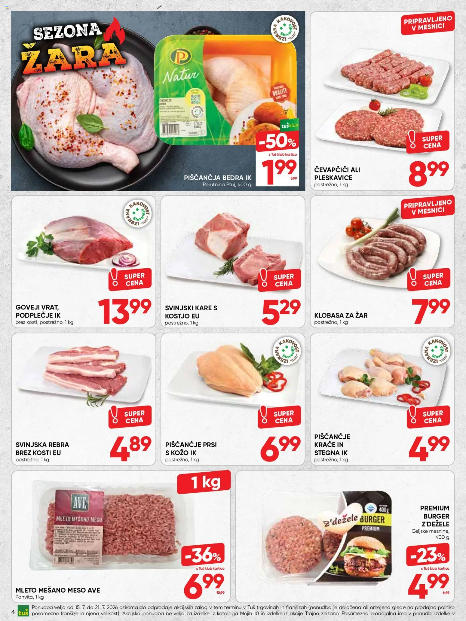 Novi Tuš katalog ponudbe – veljaven od 15.07.2026 | Stran: 4 | Izdelki: Zar, Piščančja bedra, Pleskavice, Svinjski kare