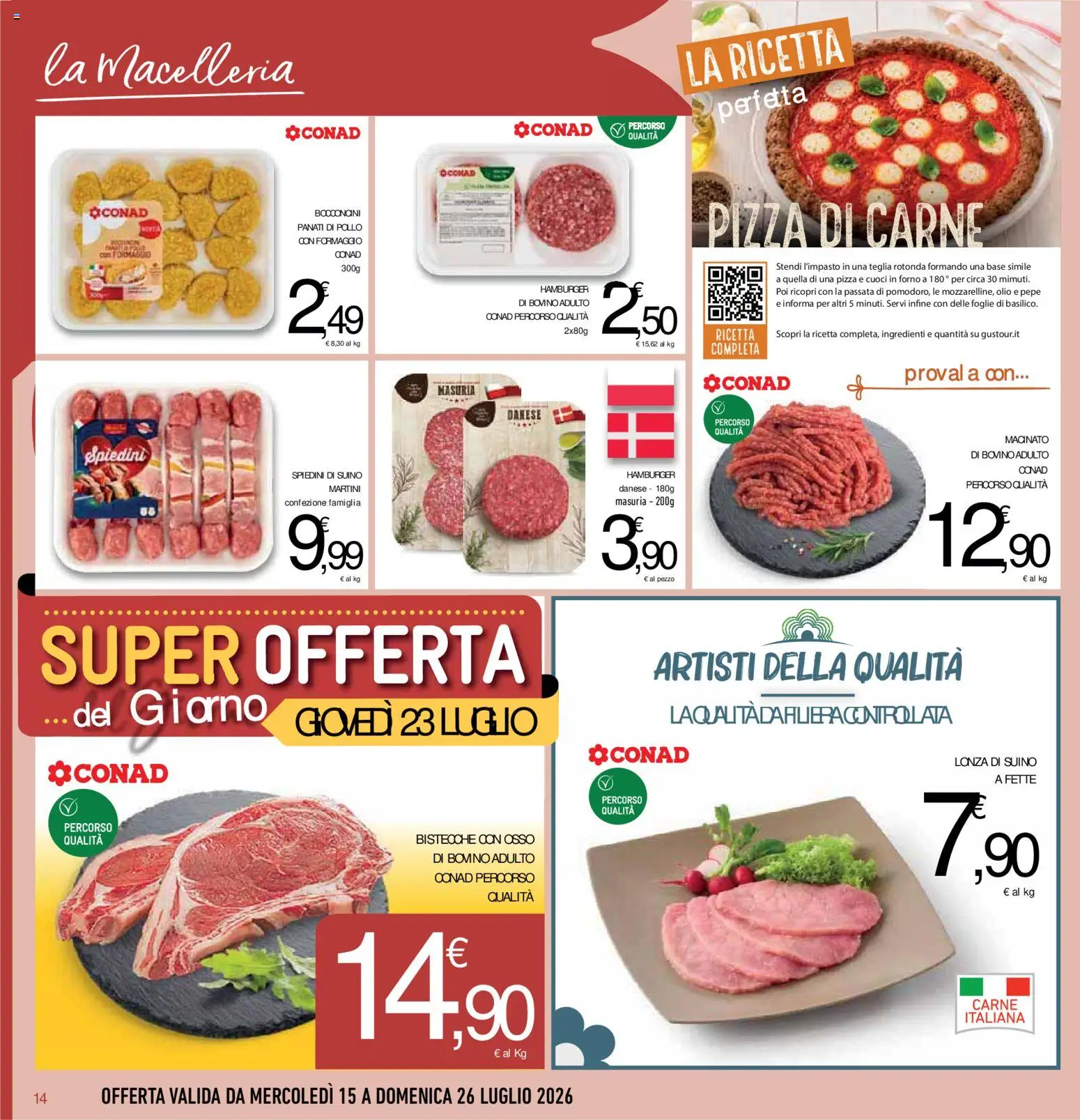 Volantino Conad del 15/07/2026 | Pagina: 14 | Prodotti: Teglia, Pollo, Suino, Spiedini