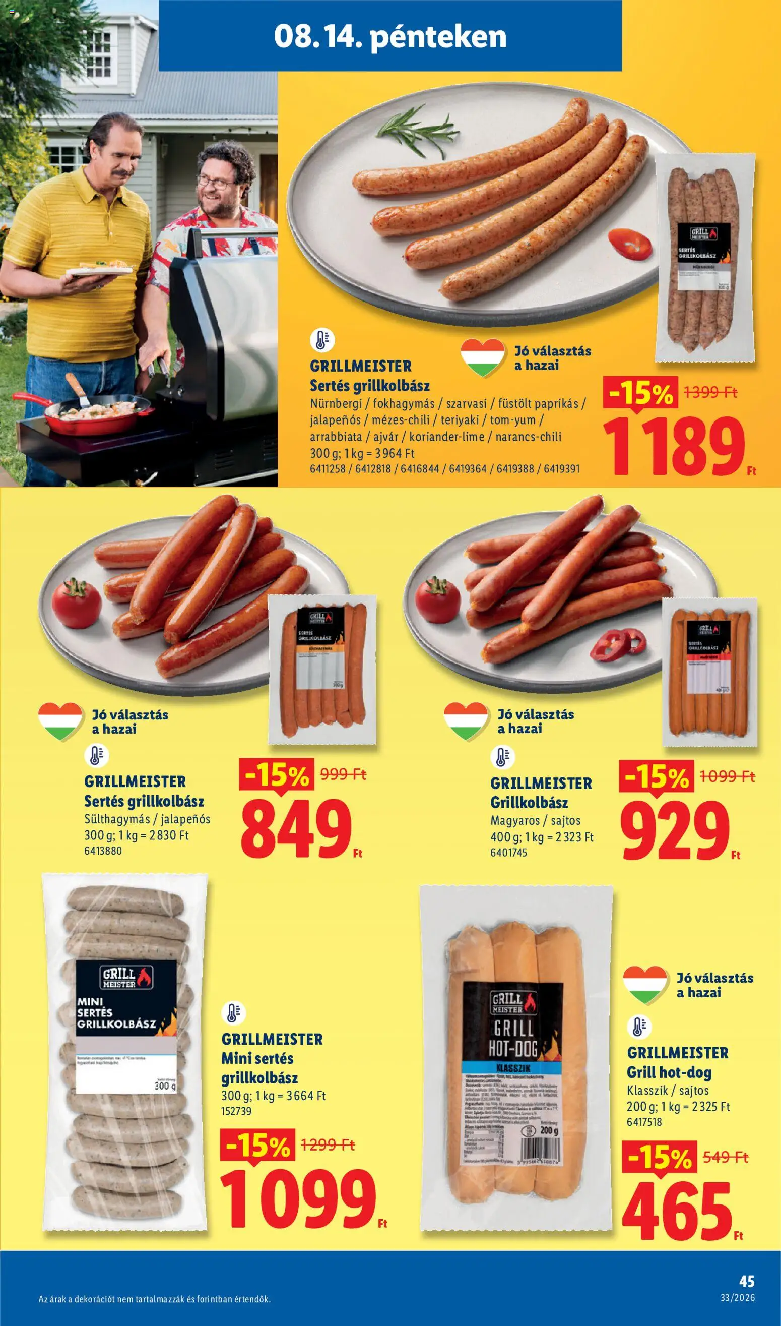 Lidl akciós ujság - amely érvényes a következő dátumtól: 2026.08.13. | Oldal: 45 | Termékek: Hot dog, Grillkolbász, Ajvár, Grill