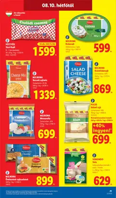 PILOS Edámi sajt, Zsírtartalom: 43%, 350 g; 1 kg = 1998 Ft, Normál kiszerelésű termék:, 250 g = 699 Ft; 1 kg = 2796 Ft - amely érvényes a következő dátumtól: 2026.08.06. | Oldal: 71