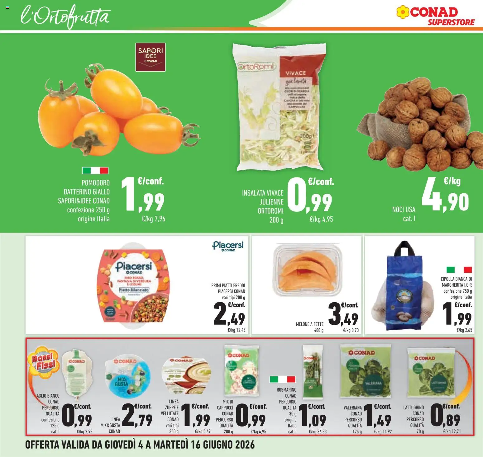 Volantino Conad del 04.06.2026 | Pagina: 12 | Prodotti: Insalata, Pomodoro, Aglio, Noci