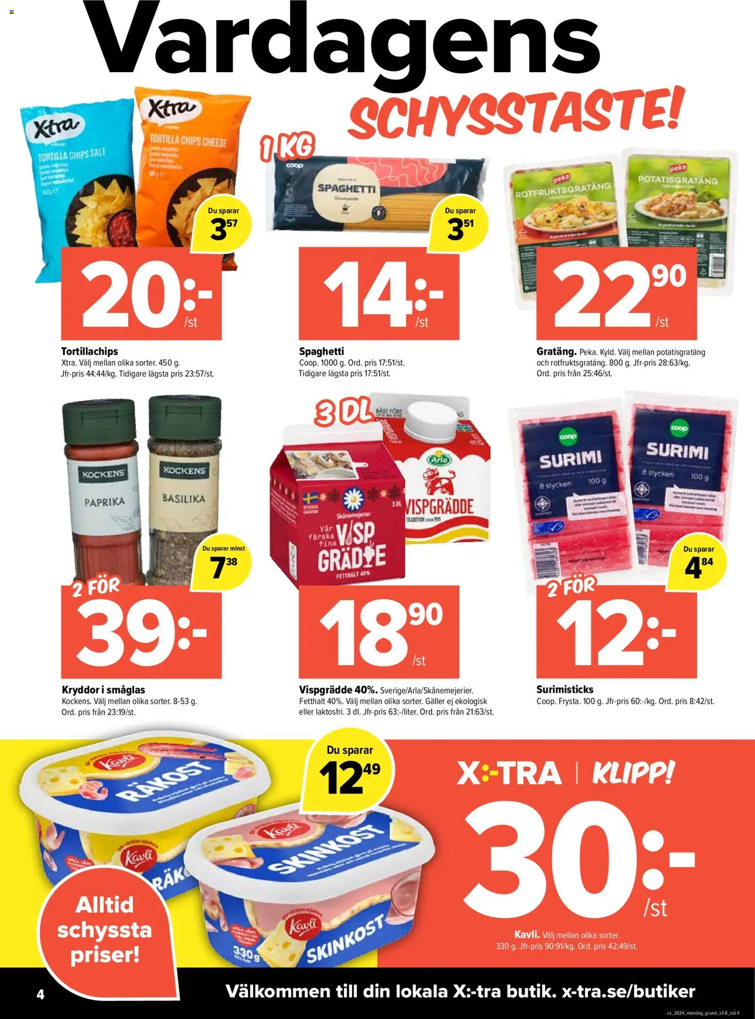 Coop X:-TRA reklamblad aktuell från 08.06.2026 | Sida: 4 | Produkter: Tortilla, Galler, Chips, Vispgrädde