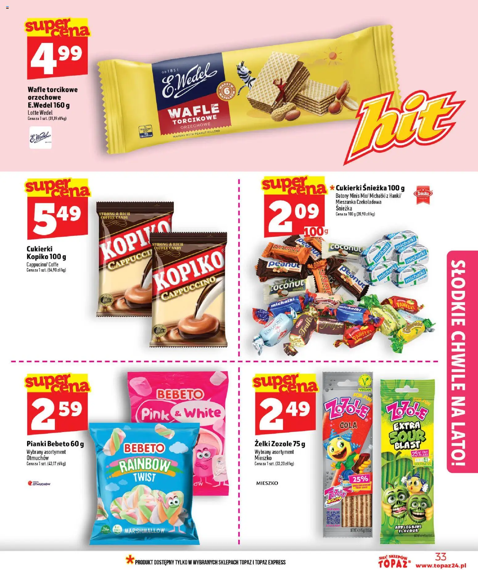 Topaz gazetka - Ceny małe na stałe od 25.06.2026 | Strona: 33 | Produkty: Czekoladowa, Cappuccino, Żelki, Cukierki