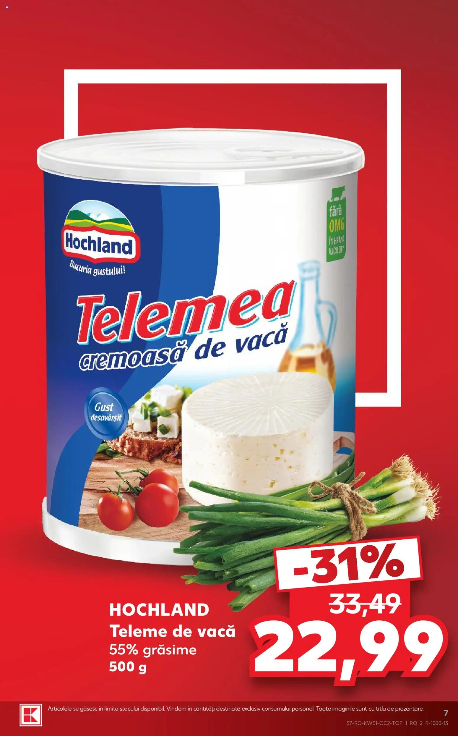 Kaufland RO akciós ujság - amely érvényes a következő dátumtól: 2026.07.29. | Oldal: 7