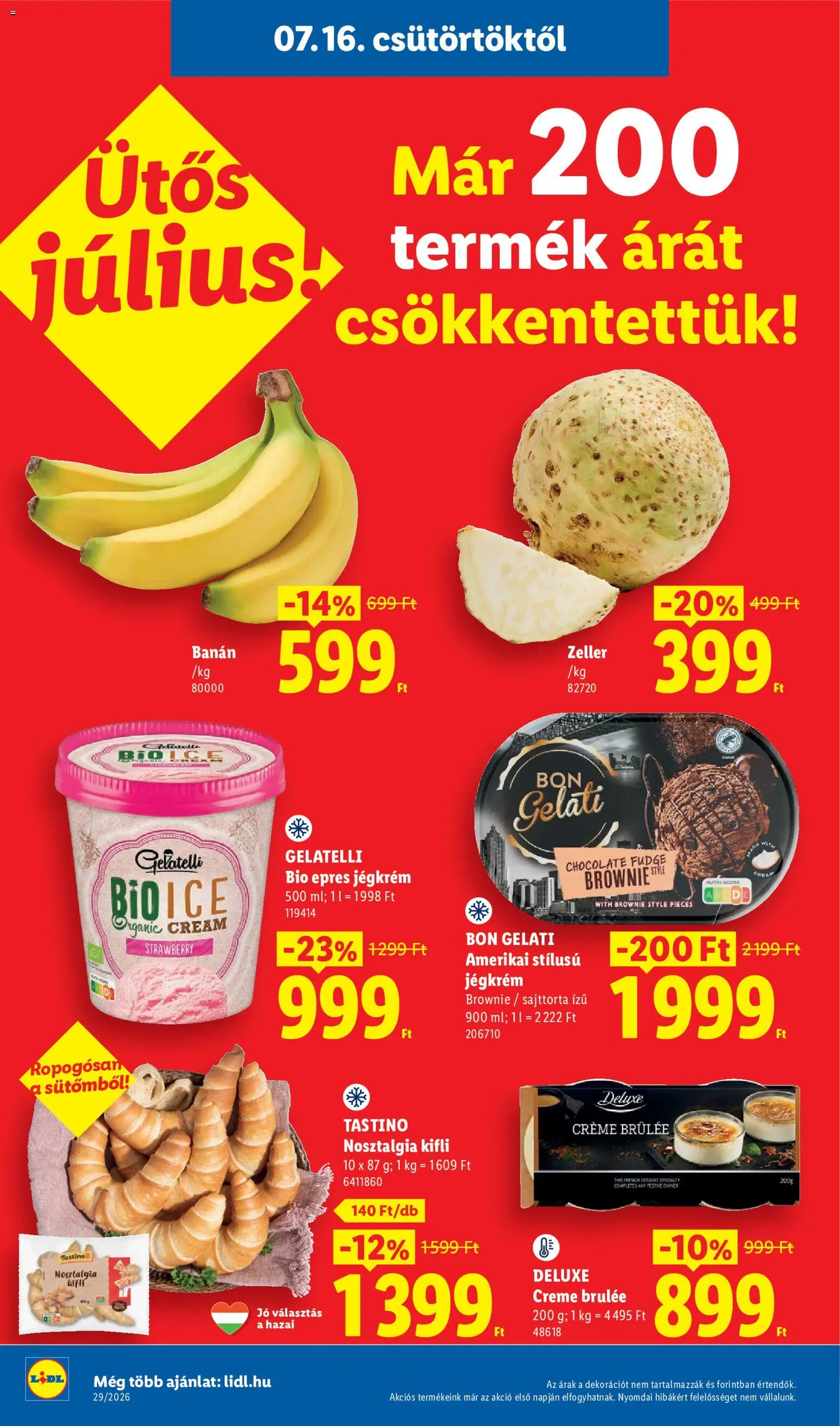 Lidl akciós ujság - amely érvényes a következő dátumtól: 2026.07.16. | Oldal: 4 | Termékek: Croissant, Zeller, Brownie, Jégkrém