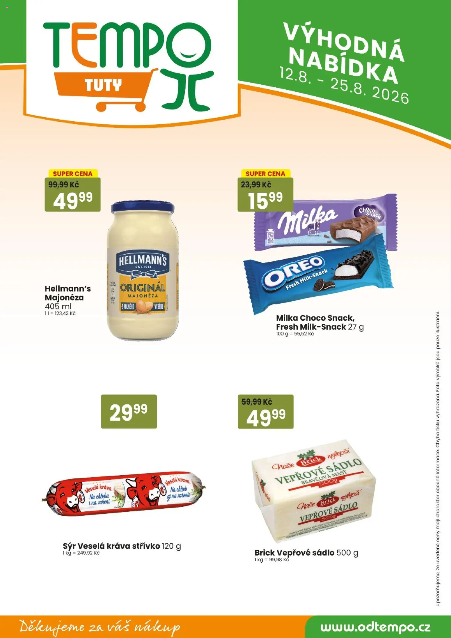 Tempo leták - Tuty od 12.08.2026 | Strana: 10 | Produkty: Chleba, Sýr, Hellmann's, Vepřové sádlo