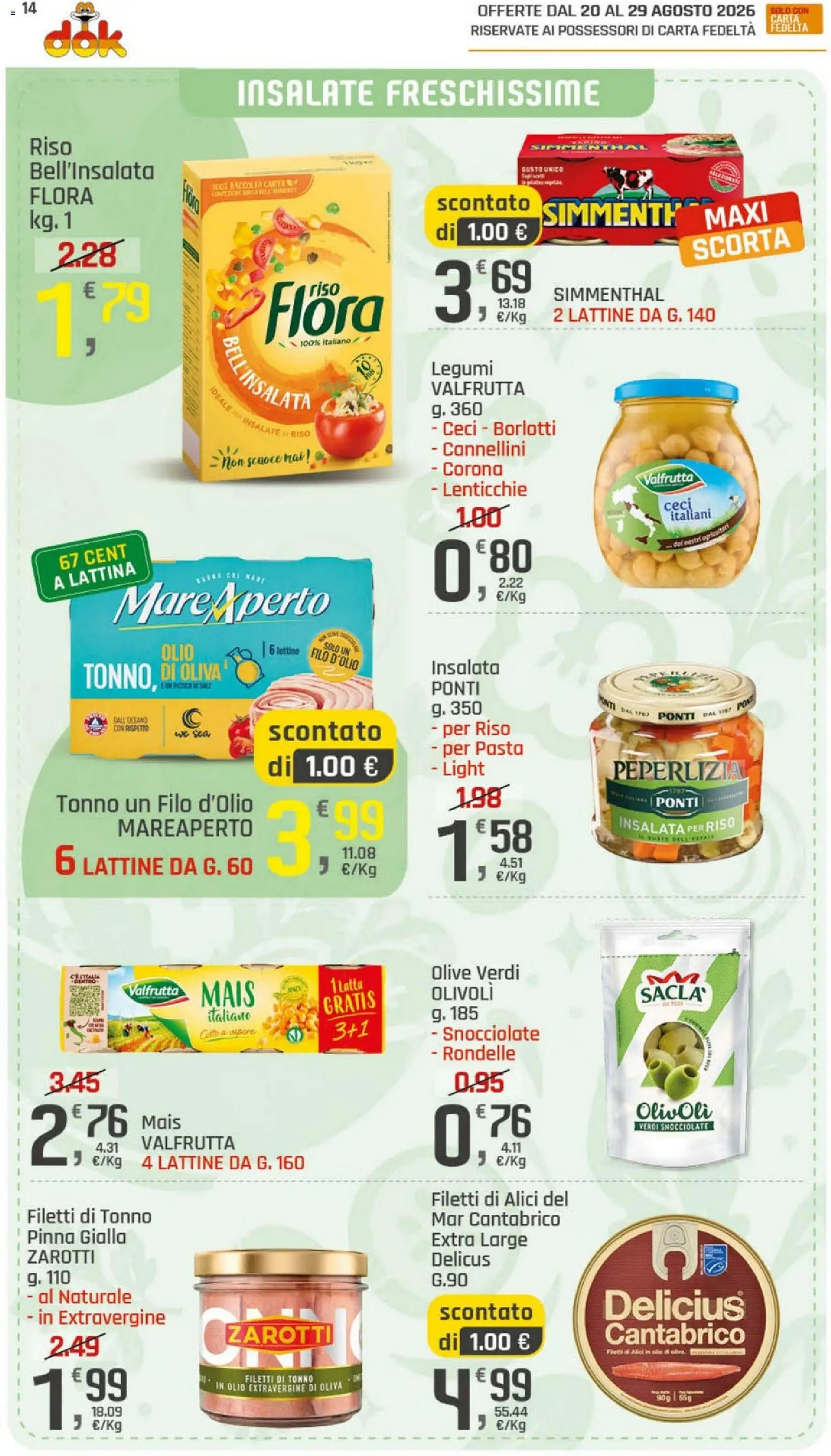 Volantino DOK del 20/08/2026 | Pagina: 14 | Prodotti: Insalata, Ceci, Cannellini, Tonno