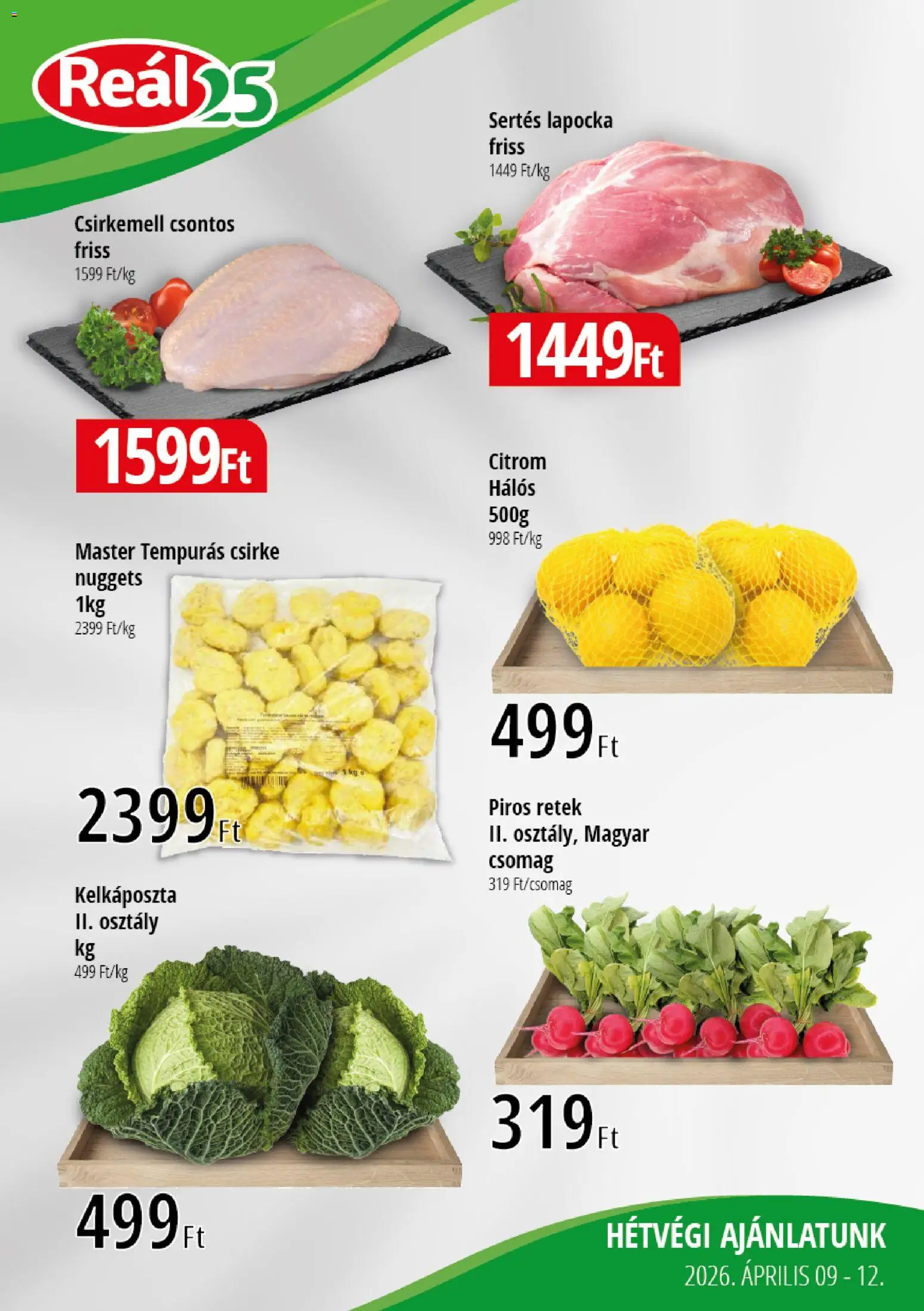 Reál akciós ujság - amely érvényes a következő dátumtól: 09.04.2026 | Oldal: 1 | Termékek: Sertés lapocka, Nuggets, Retek, Citrom