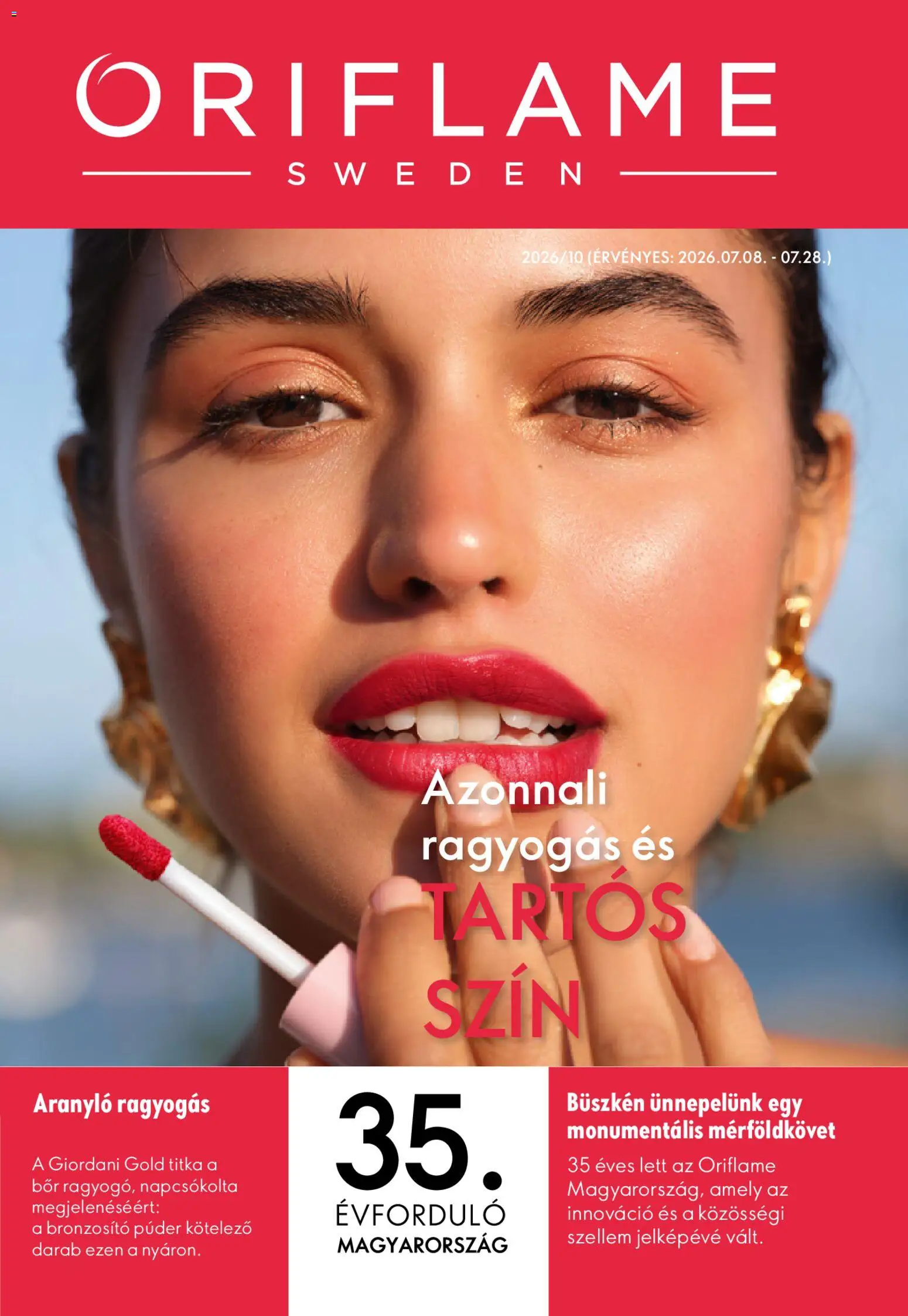 Oriflame akciós ujság - amely érvényes a következő dátumtól: 2026.07.08. | Oldal: 1 | Termékek: Púder, Bronzosító, Bor
