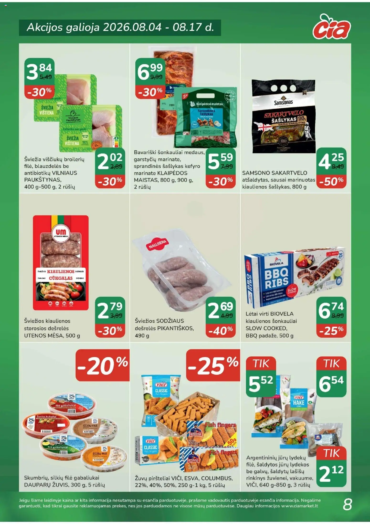 ČIA MARKET akcijos nuo 2026.08.04 | Puslapis: 8 | Prekių: Kiaulienos, Dešrelės, Vištiena