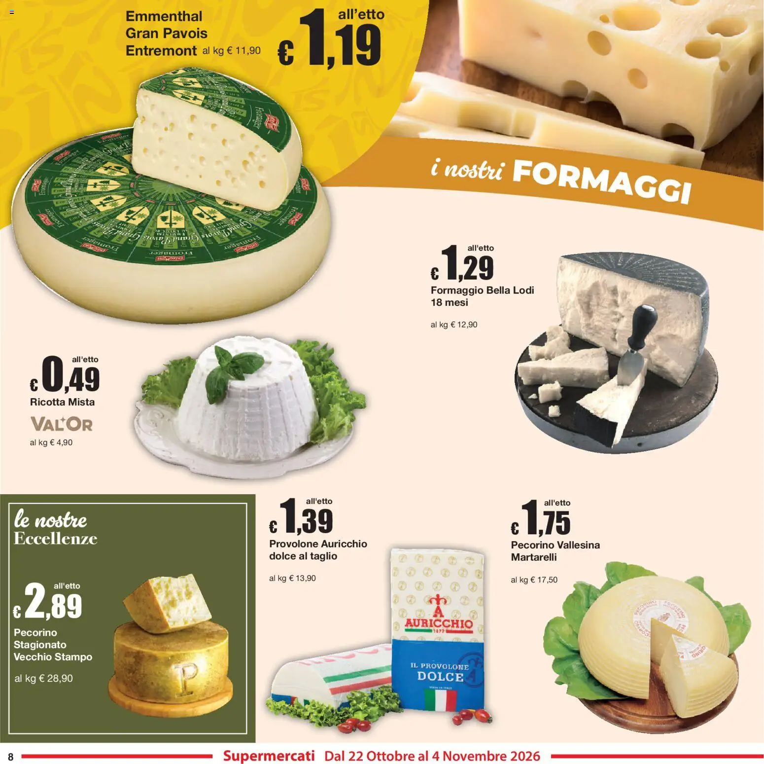 Volantino Sì con Te del 22/10/2026 | Pagina: 8 | Prodotti: Provolone, Taglio, Ricotta, Pecorino