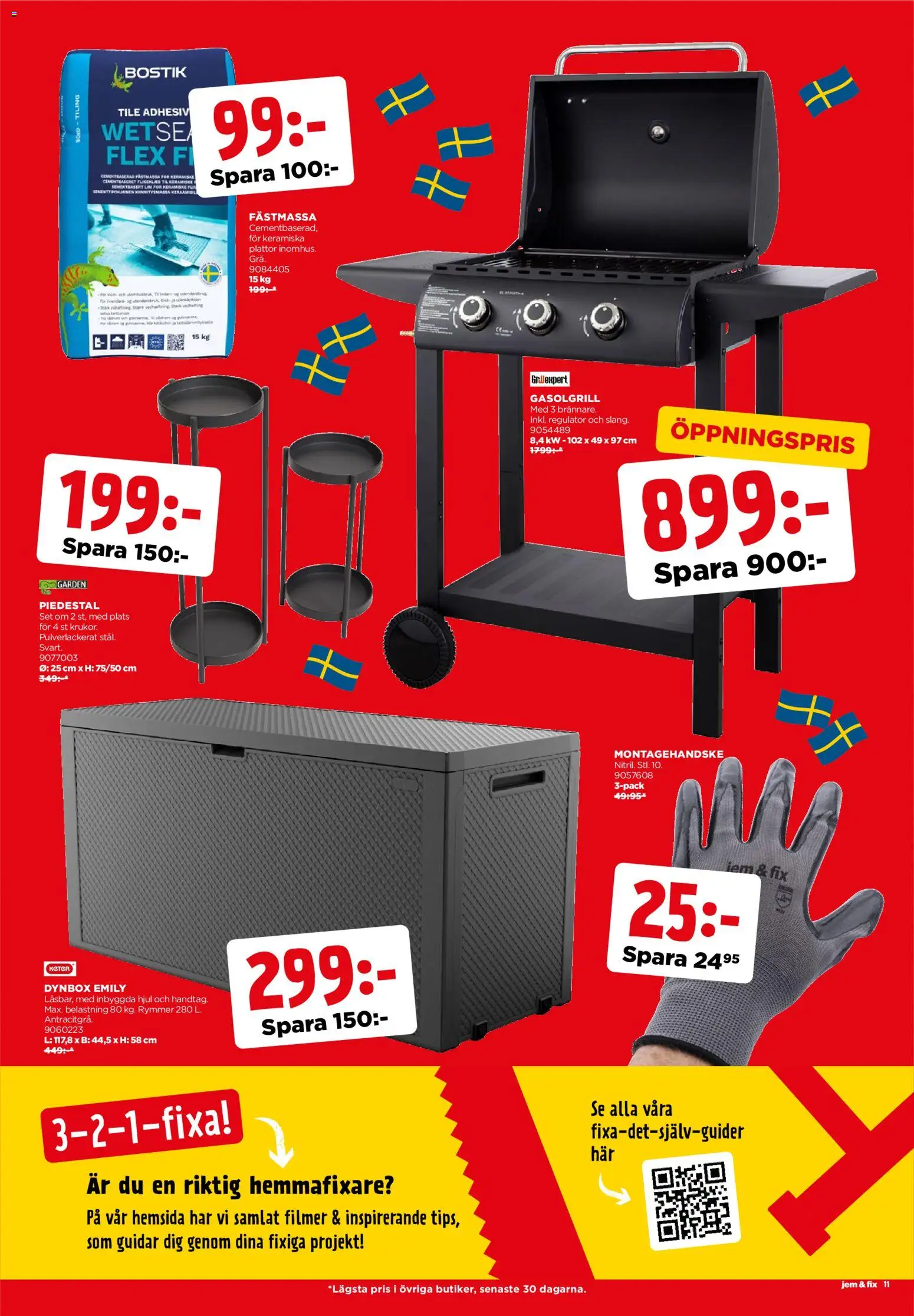 Jem & Fix reklamblad aktuell från 22.04.2026 | Sida: 11 | Produkter: Gasolgrill, Piedestal, Set, Lim