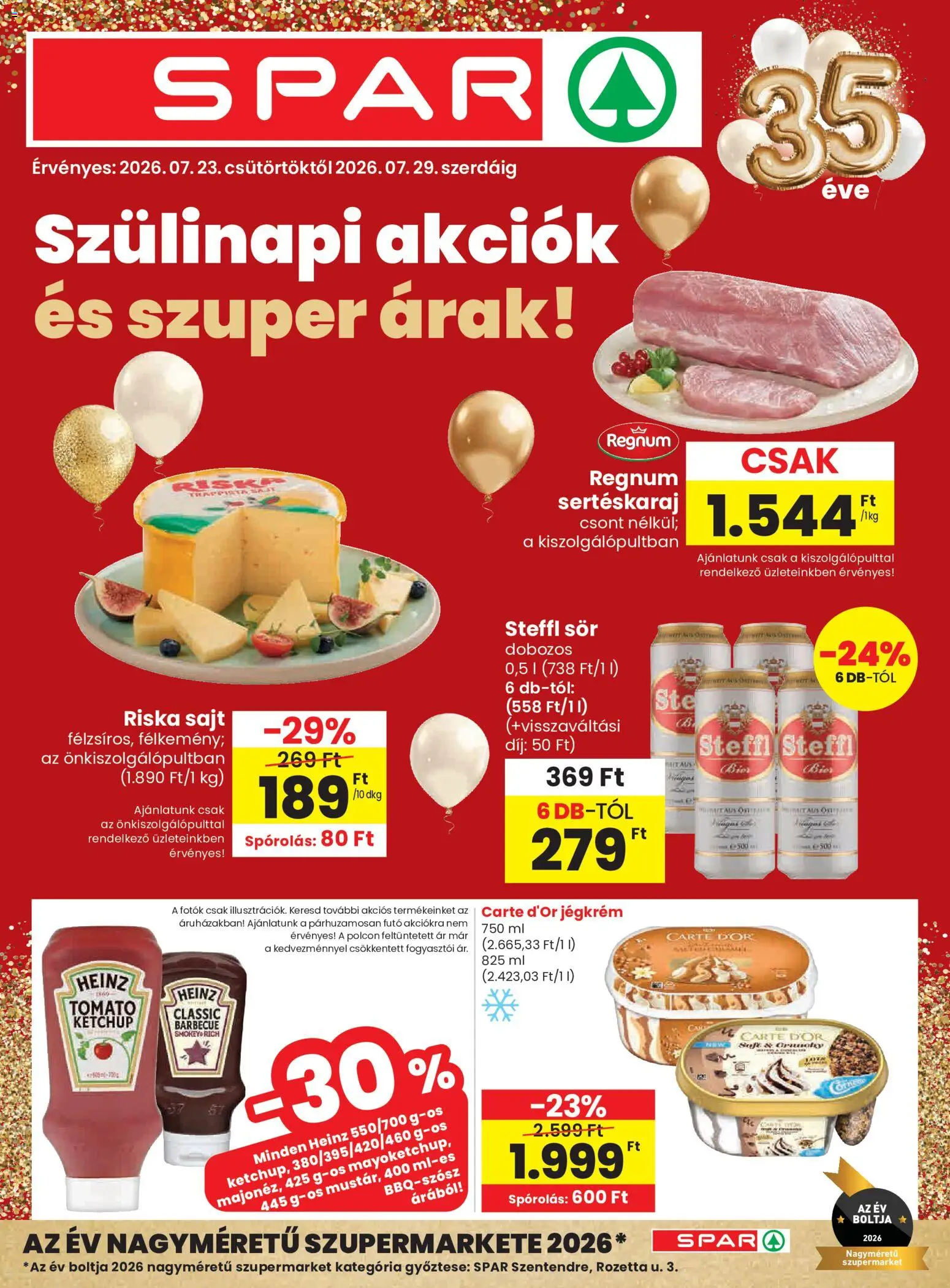 Spar akciós ujság - amely érvényes a következő dátumtól: 2026.07.23. | Oldal: 1 | Termékek: Sertéskaraj, Riska sajt, Ketchup, Jégkrém