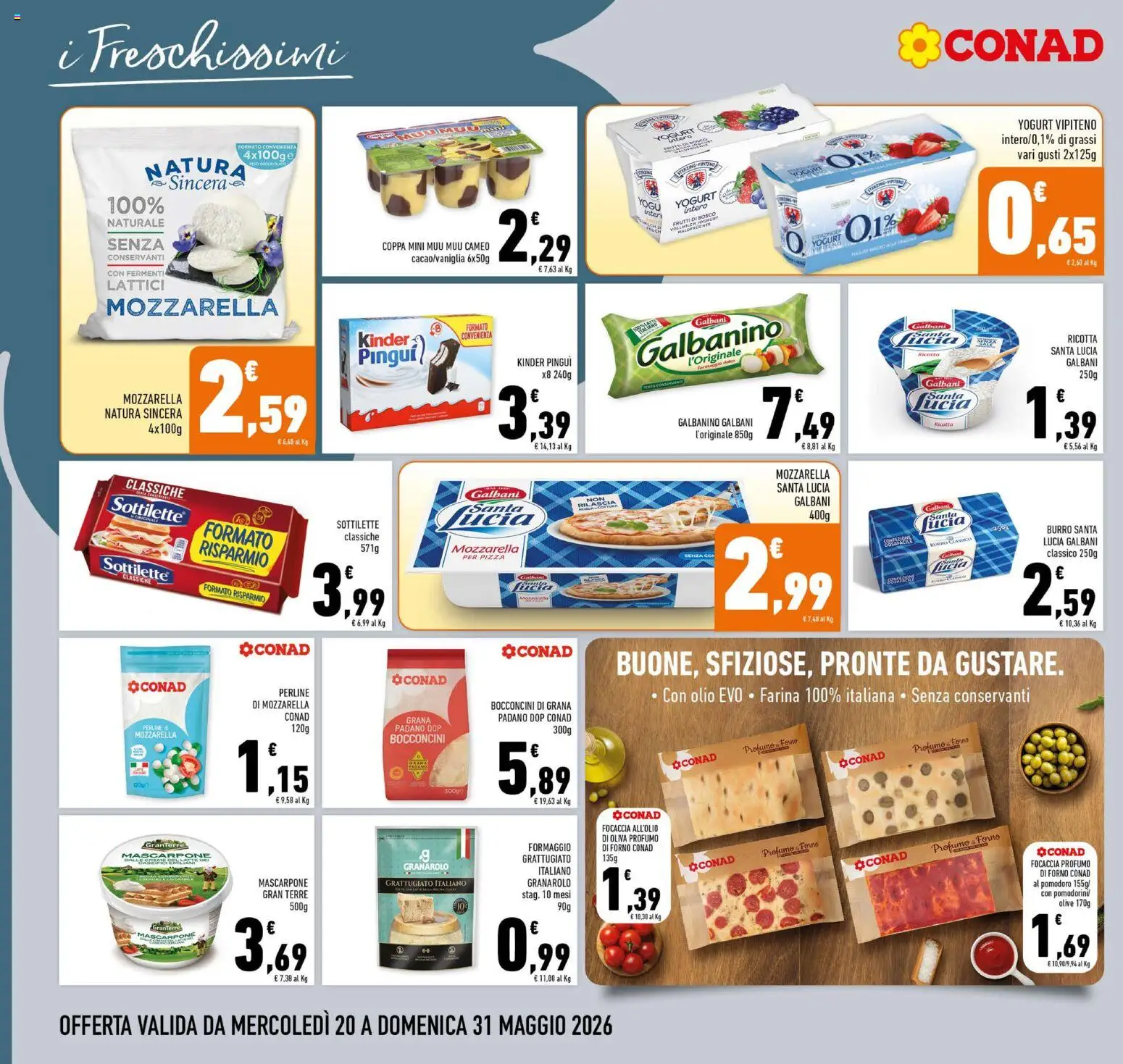 Volantino Conad del 20.05.2026 | Pagina: 8 | Prodotti: Focaccia, Pomodoro, Olio, Burro