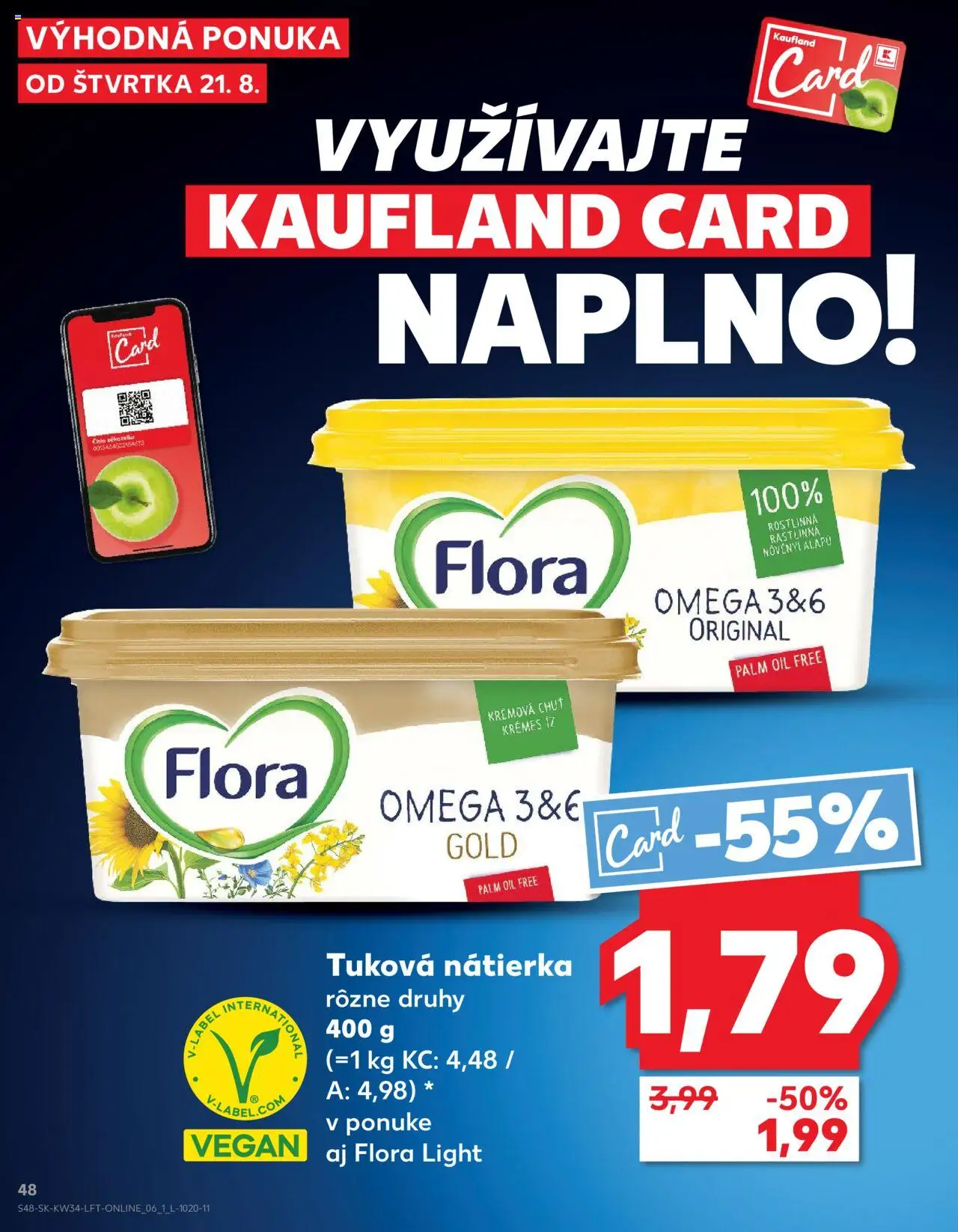 Nové Kaufland akcie – leták je platný od 21.08.2025 | Strana: 48 | Produkty: Nátierka, Flora