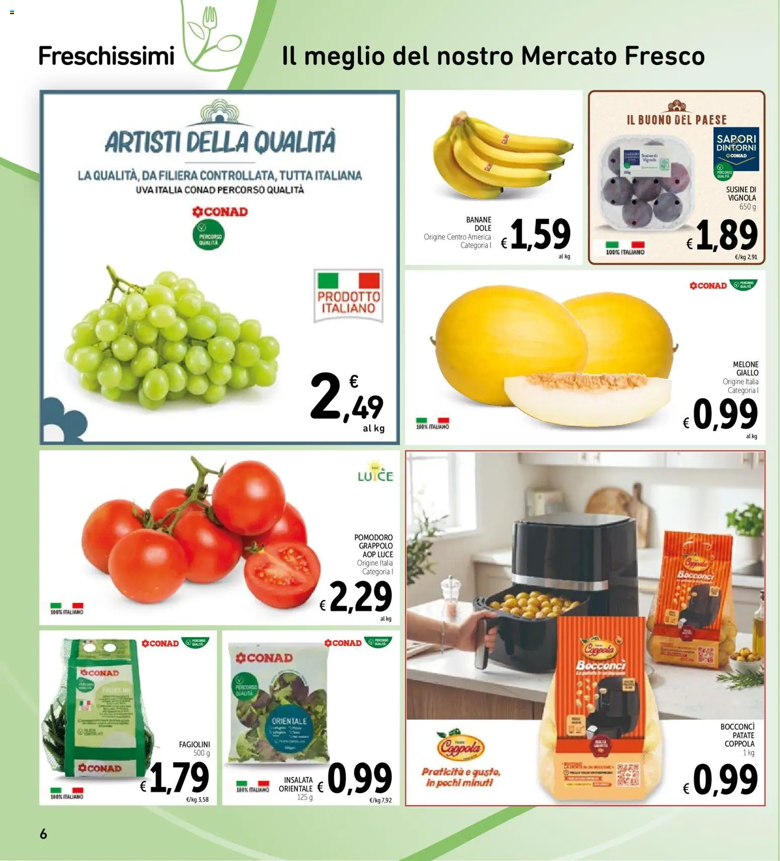 Volantino Spazio Conad del 04/09/2026 | Pagina: 6 | Prodotti: Insalata, Uva, Melone, Susine