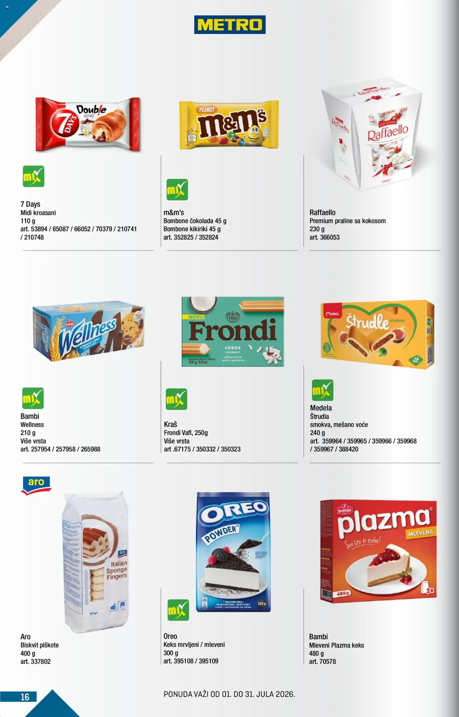 Metro katalog - važi od 01.07.2026 | Strana: 16 | Proizvode: Raffaello, Oreo, Plazma, Štrudla