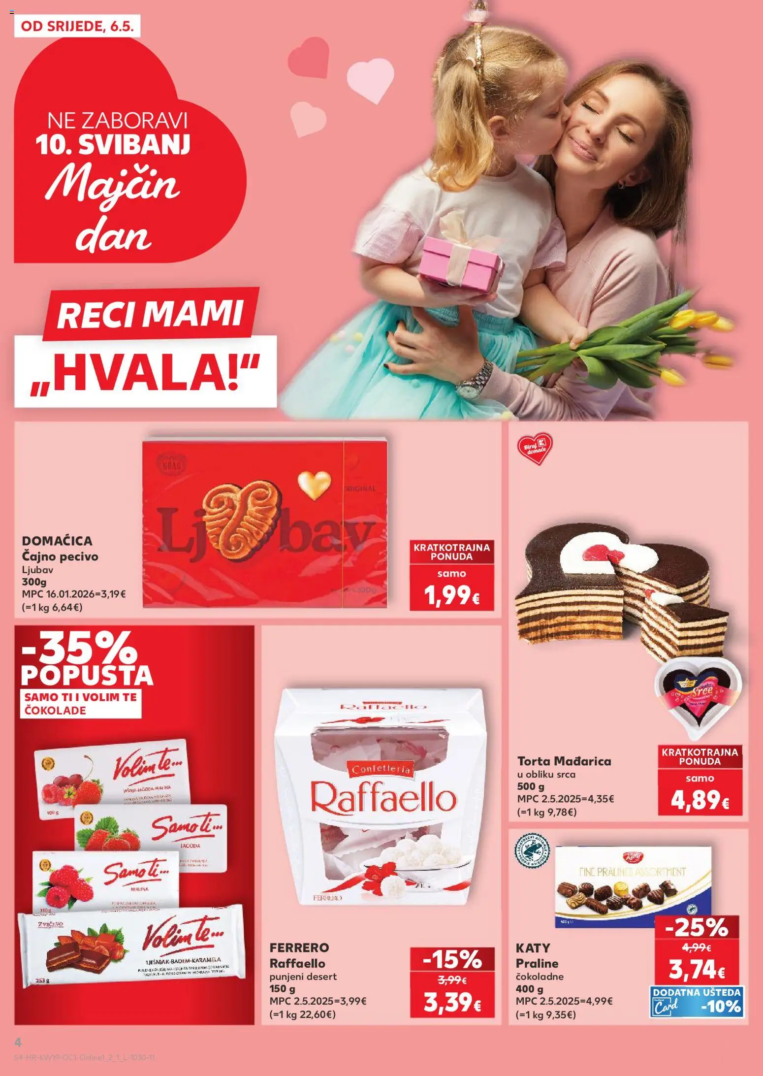 Kaufland katalog | vrijedi od 06.05.2026 | Stranica: 4 | Proizvodi: Praline, Maline, Pecivo, Torta