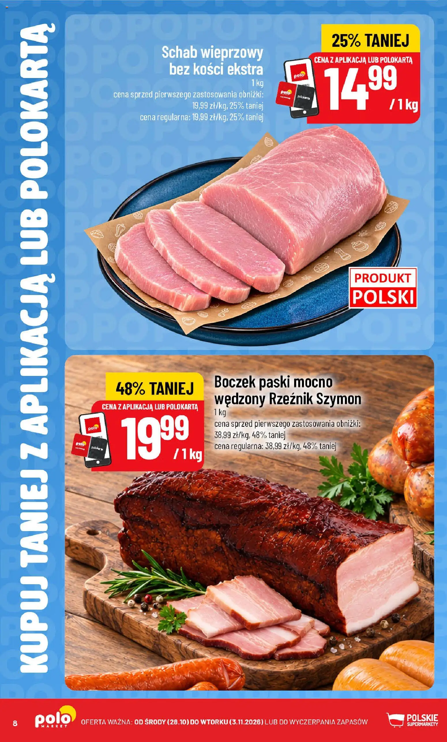 POLOmarket gazetka - Kupuj taniej od 28.10.2026 | Strona: 8 | Produkty: Schab, Schab wieprzowy, Boczek