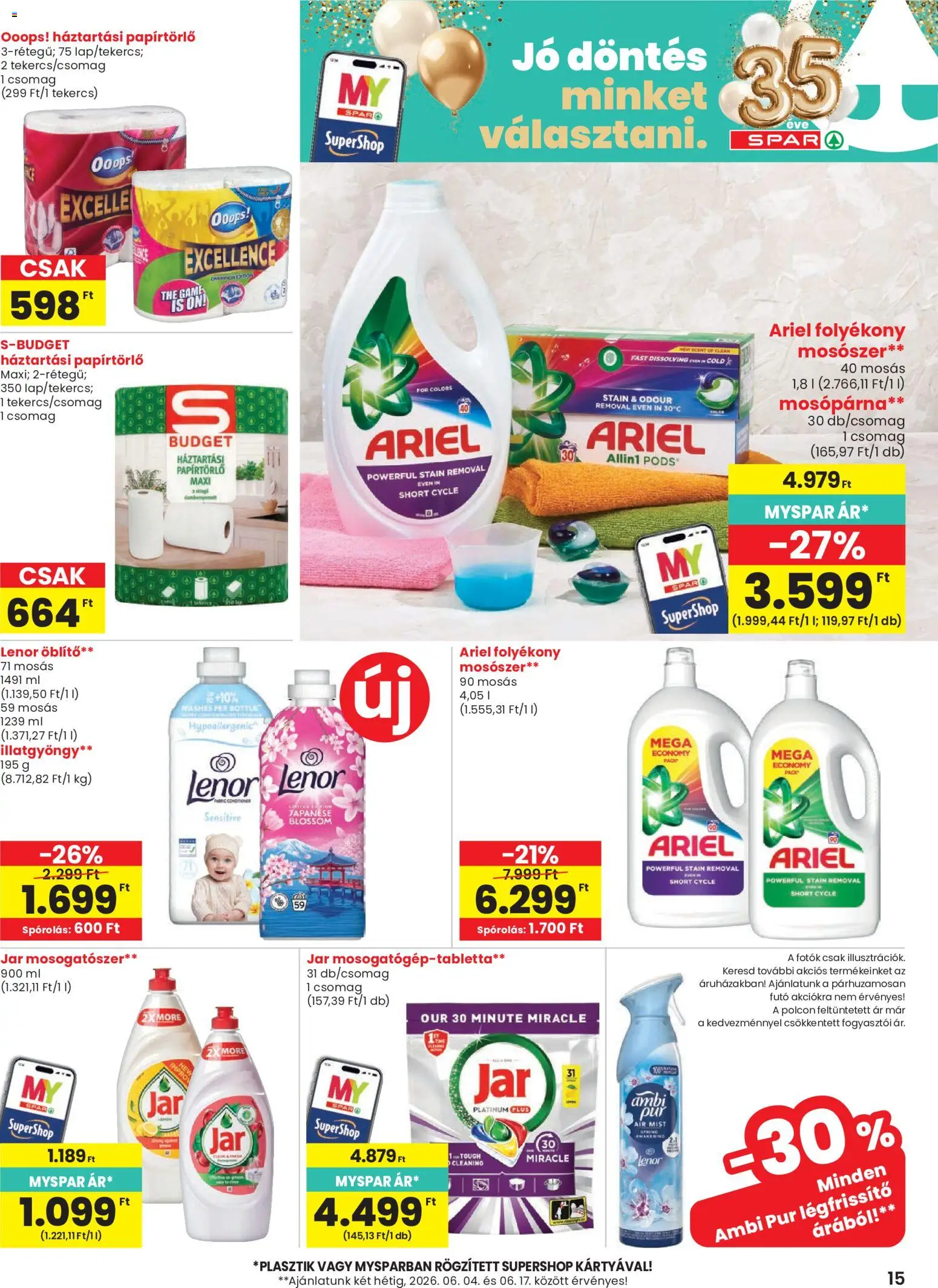 Spar akciós ujság - amely érvényes a következő dátumtól: 04.06.2026 | Oldal: 15 | Termékek: Ariel, Öblítő, Légfrissítő, Mosószer