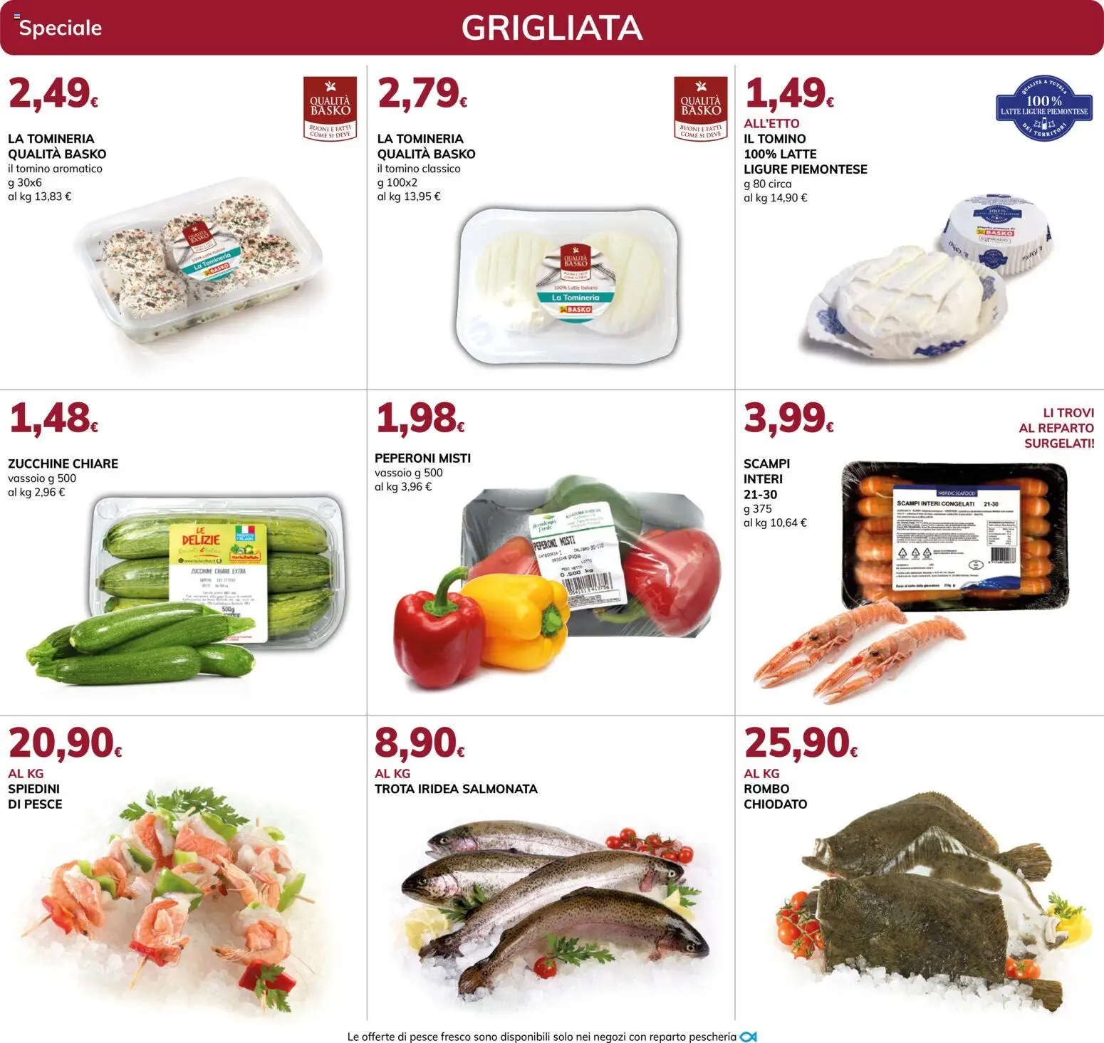 Volantino Basko del 04/08/2026 | Pagina: 3 | Prodotti: Pesce, Latte, Zucchine, Spiedini