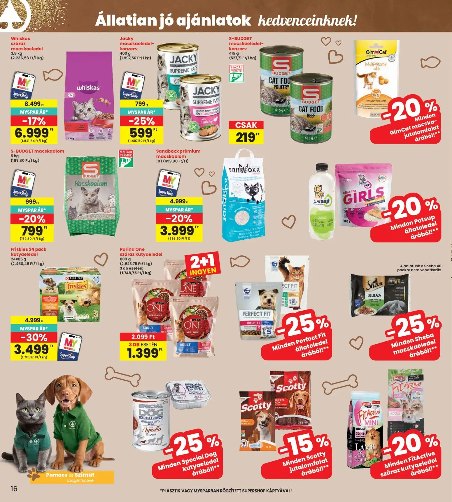 Interspar akciós ujság - amely érvényes a következő dátumtól: 16.04.2026 | Oldal: 16 | Termékek: Macskaalom, Macskaeledel, Purina one, Multivitamin