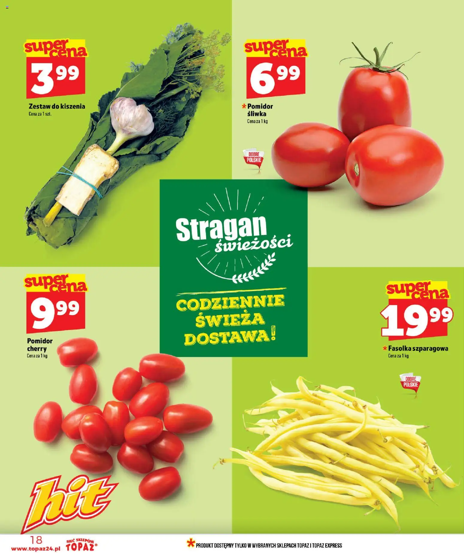 Topaz gazetka - Ceny małe na stałe od 18.06.2026 | Strona: 18 | Produkty: Fasolka szparagowa