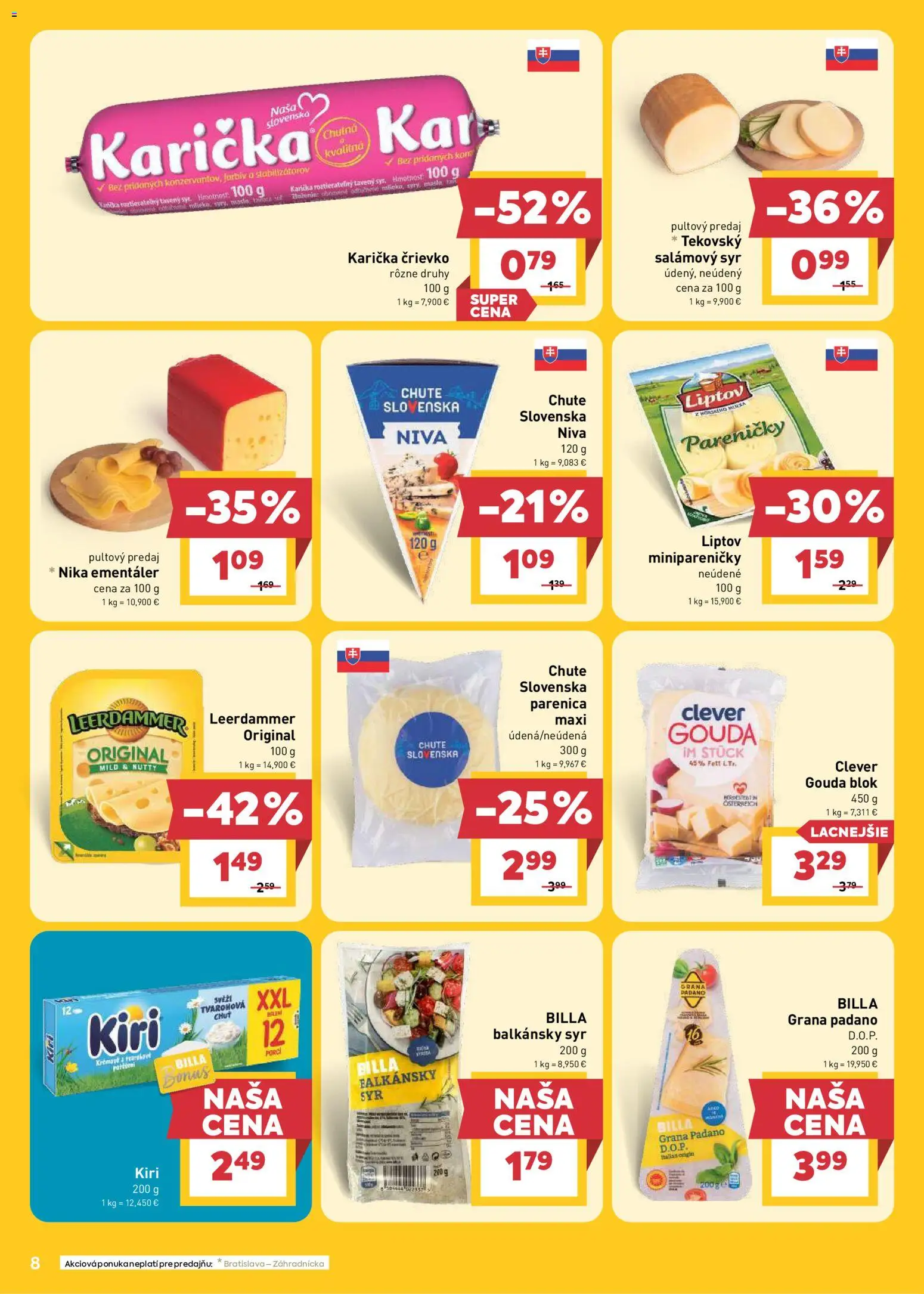 Nové Billa akcie – leták je platný od 22.07.2026 | Strana: 8 | Produkty: Gouda, Niva, Grana Padano, Balkánsky syr