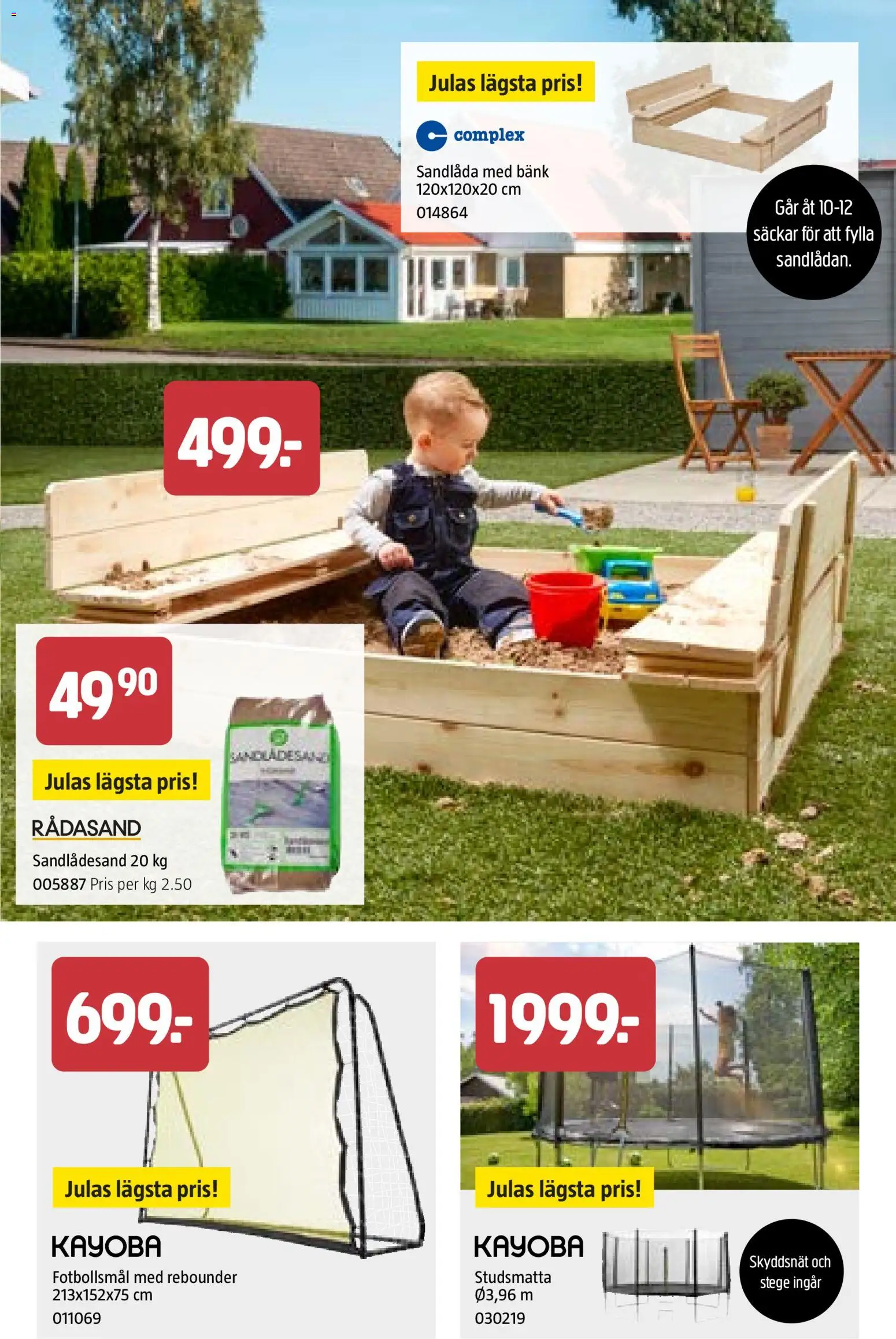 Jula reklamblad aktuell från 26.02.2026 | Sida: 25 | Produkter: Bänk, Fotbollsmål, Sandlådesand