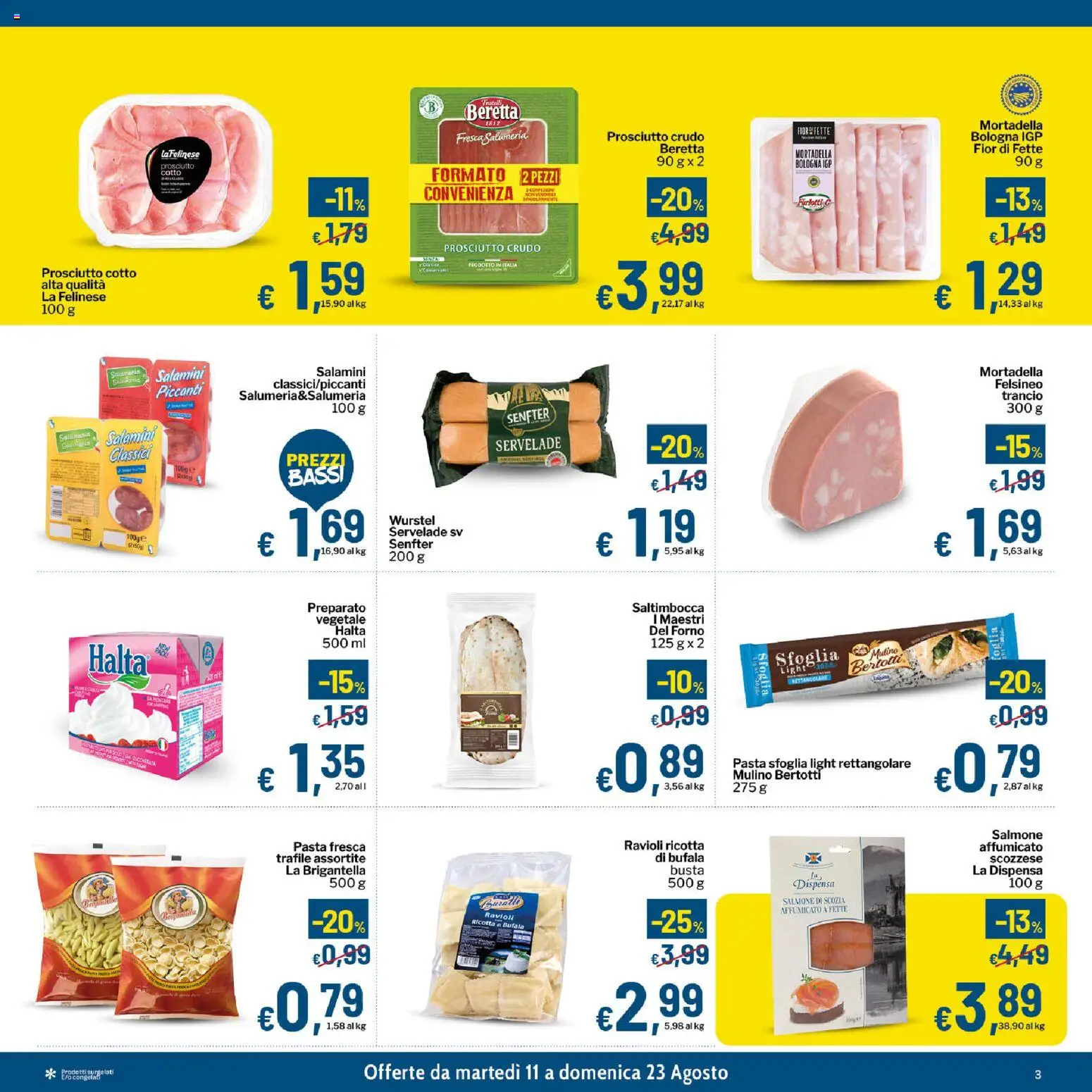 Volantino Qui Discount del 11/08/2026 | Pagina: 3 | Prodotti: Pasta sfoglia, Prosciutto, Mortadella, Ricotta